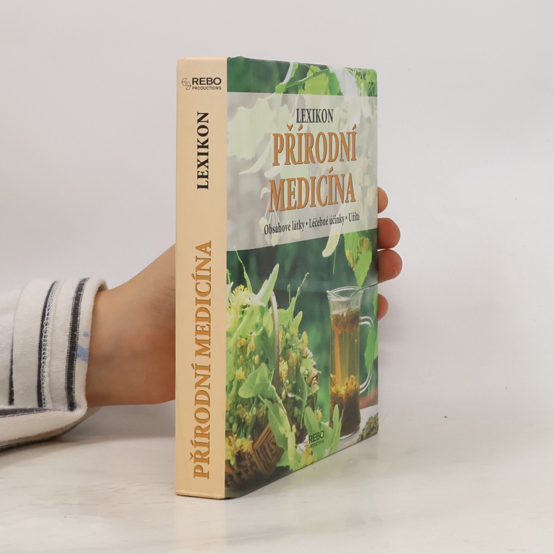 Anne Iburg Přírodní medicína : lexikon : obsahové látky, léčebné účinky, užití
