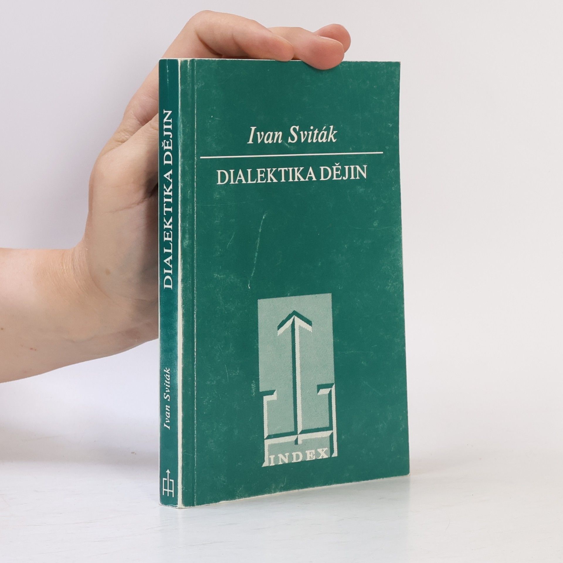 Ivan Sviták Dialektika dějin