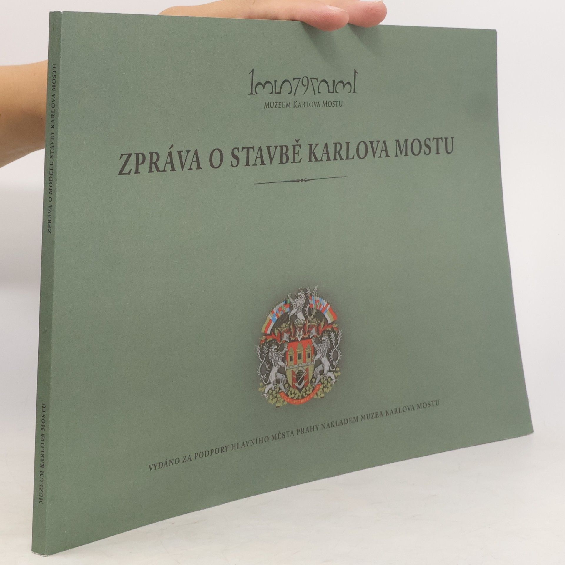 Kolektiv autorů Zpráva o stavbě Karlova mostu