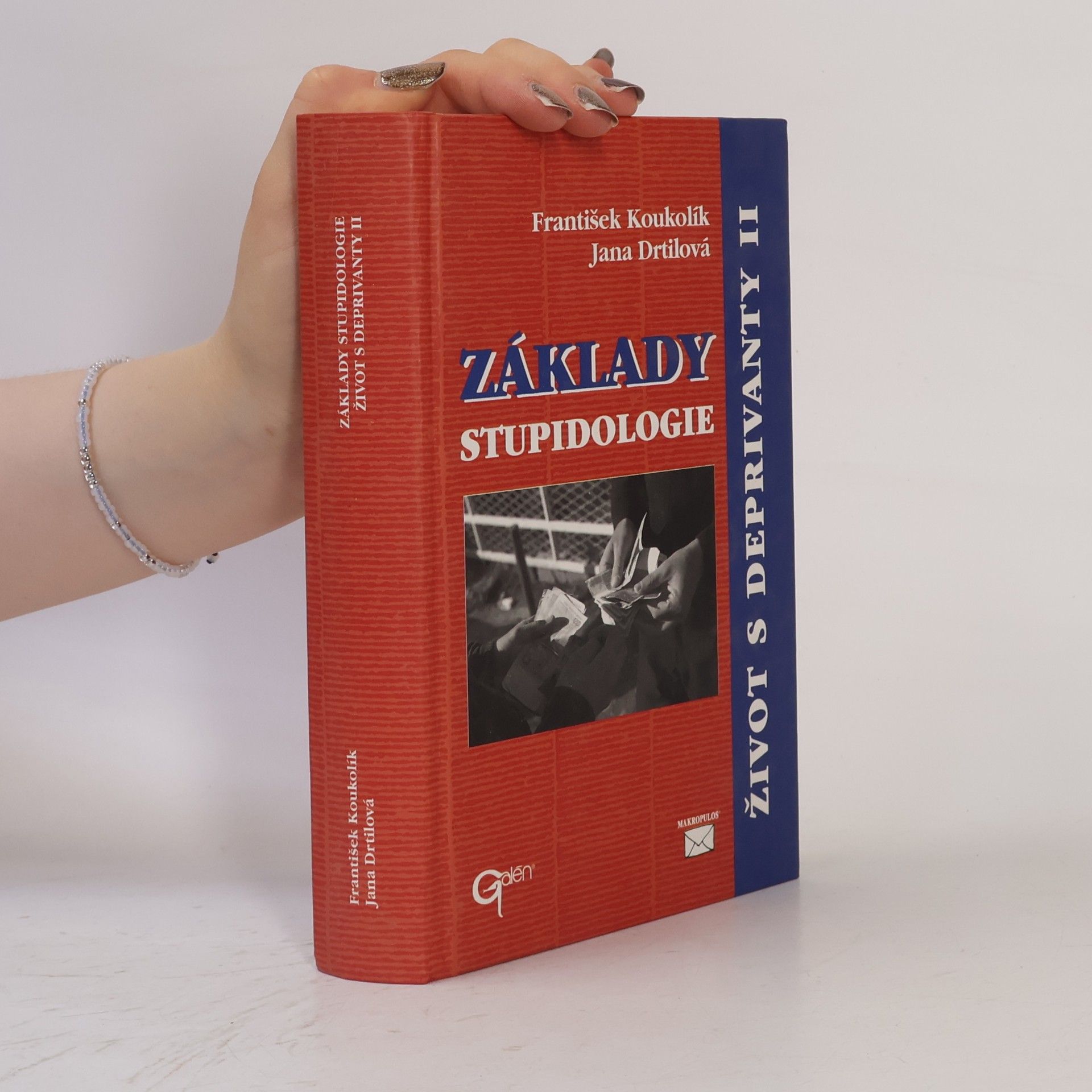 Jana Drtilová Základy stupidologie. Život s deprivanty II. 2