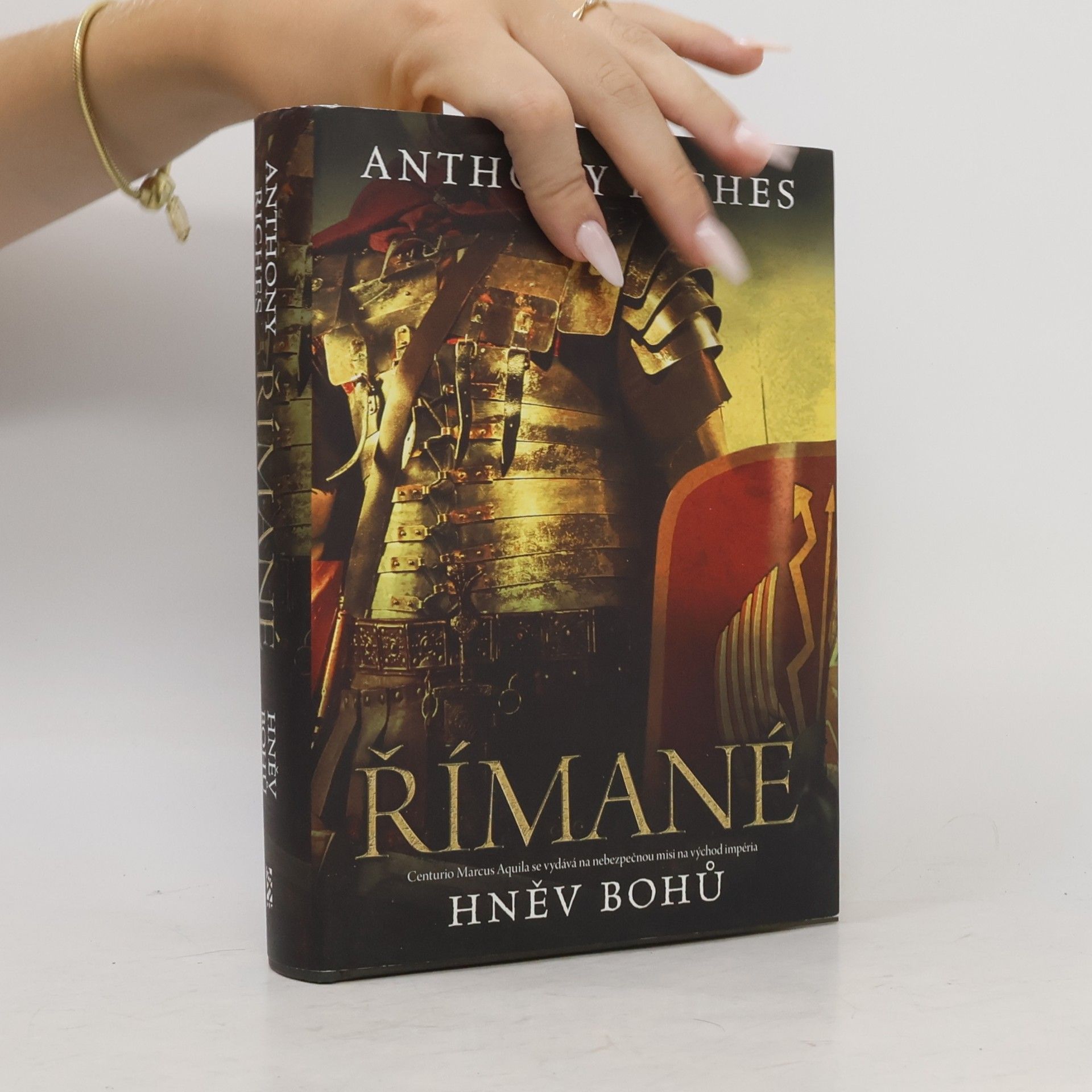 Anthony Riches Římané. Hněv bohů
