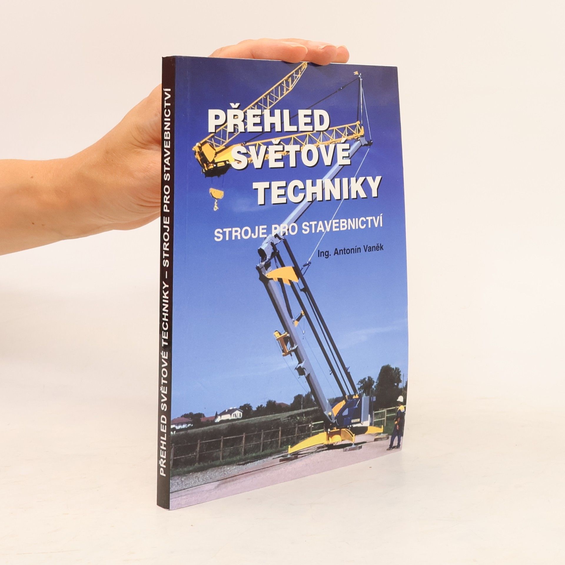 Přehled světové techniky. Stoje pro stavebnictvÍ