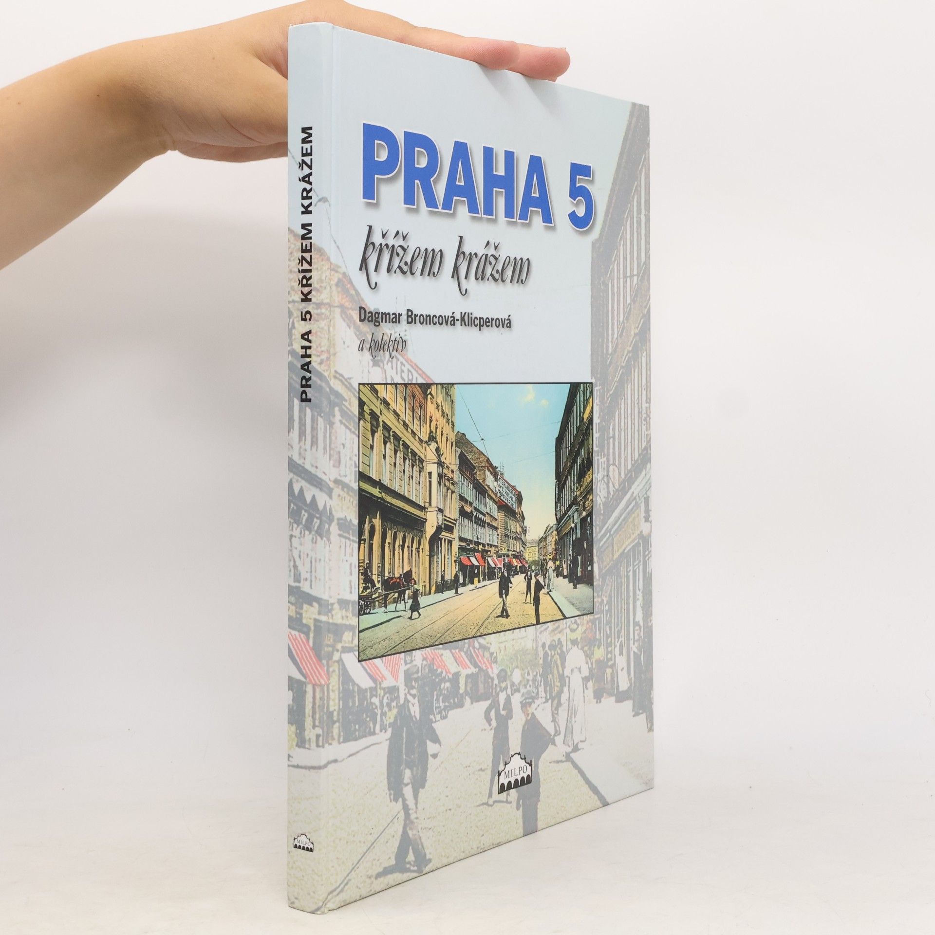 Dagmar Broncová Praha 5 křížem krážem