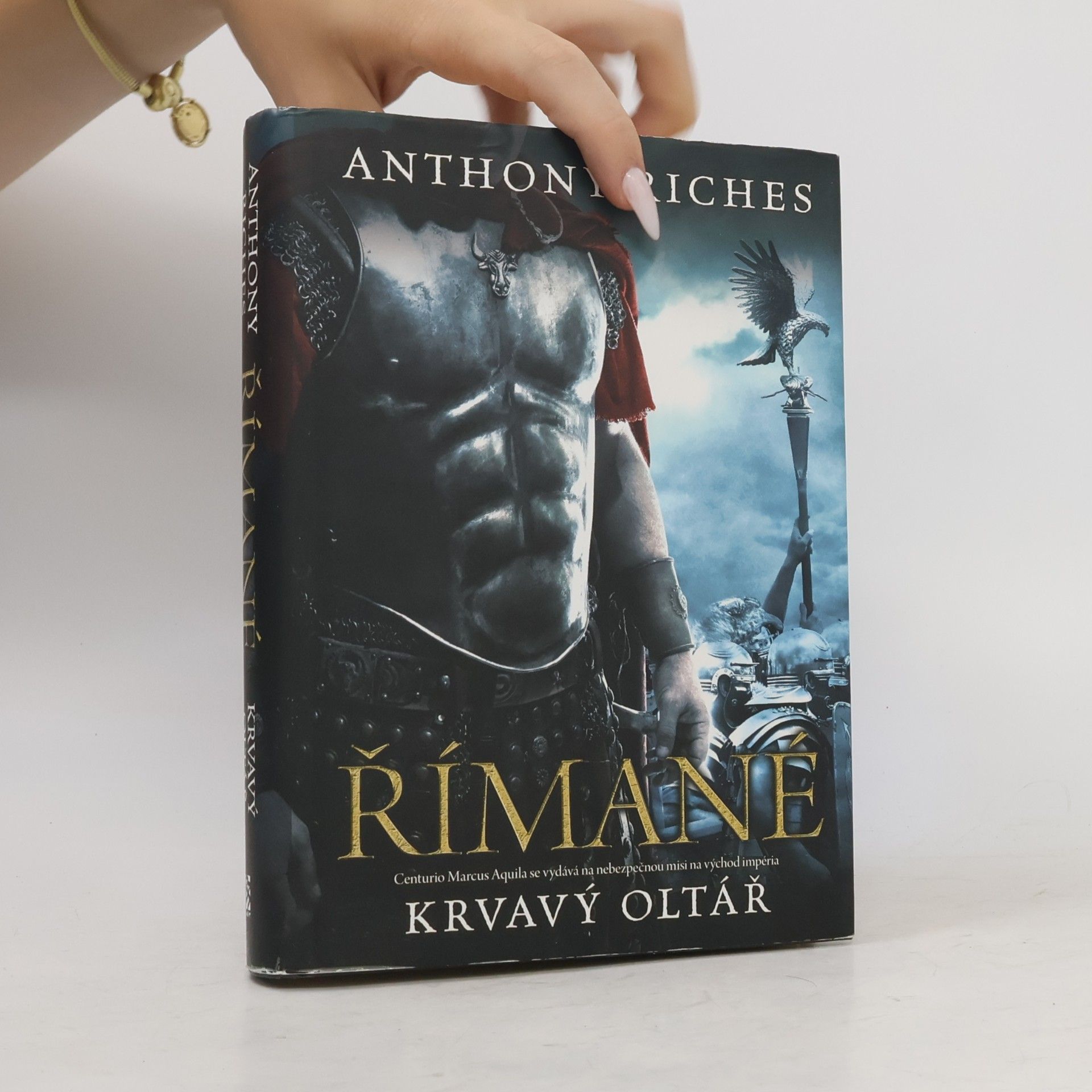 Anthony Riches Římané. Krvavý oltář