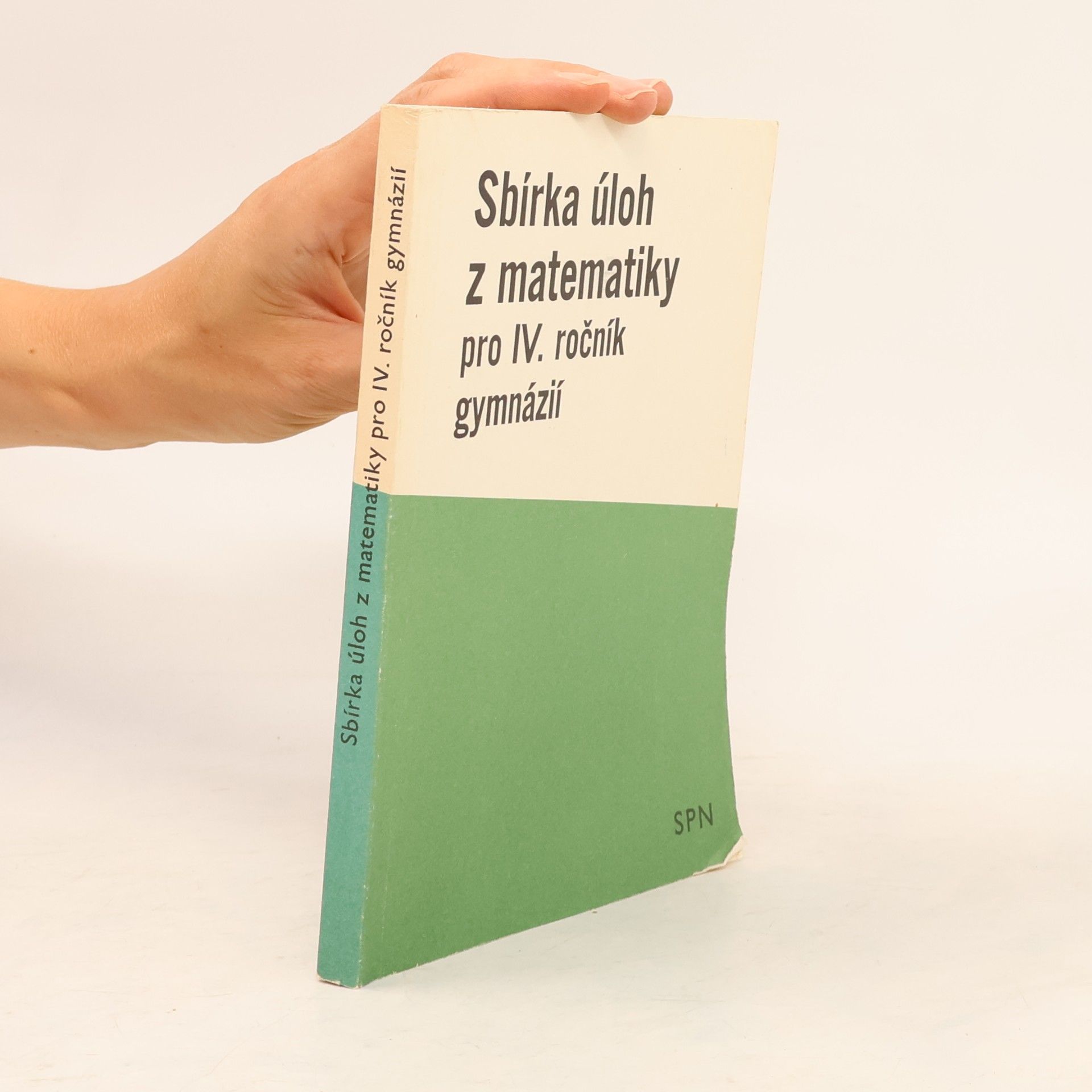Jozef Smida Sbírka úloh z matematiky pre IV. ročník gymnázií