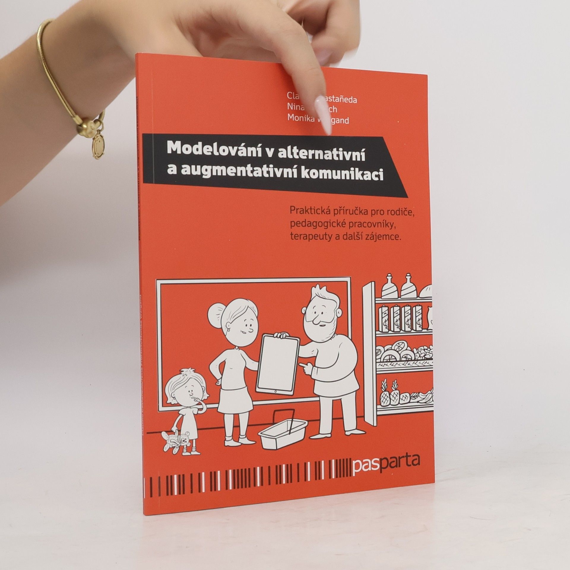 Castaneda Claudio Modelování v alternativní a augmentativní komunikaci - Praktická příručka pro rodiče, pedagogické pracovníky, terapeuty a další zájemce.