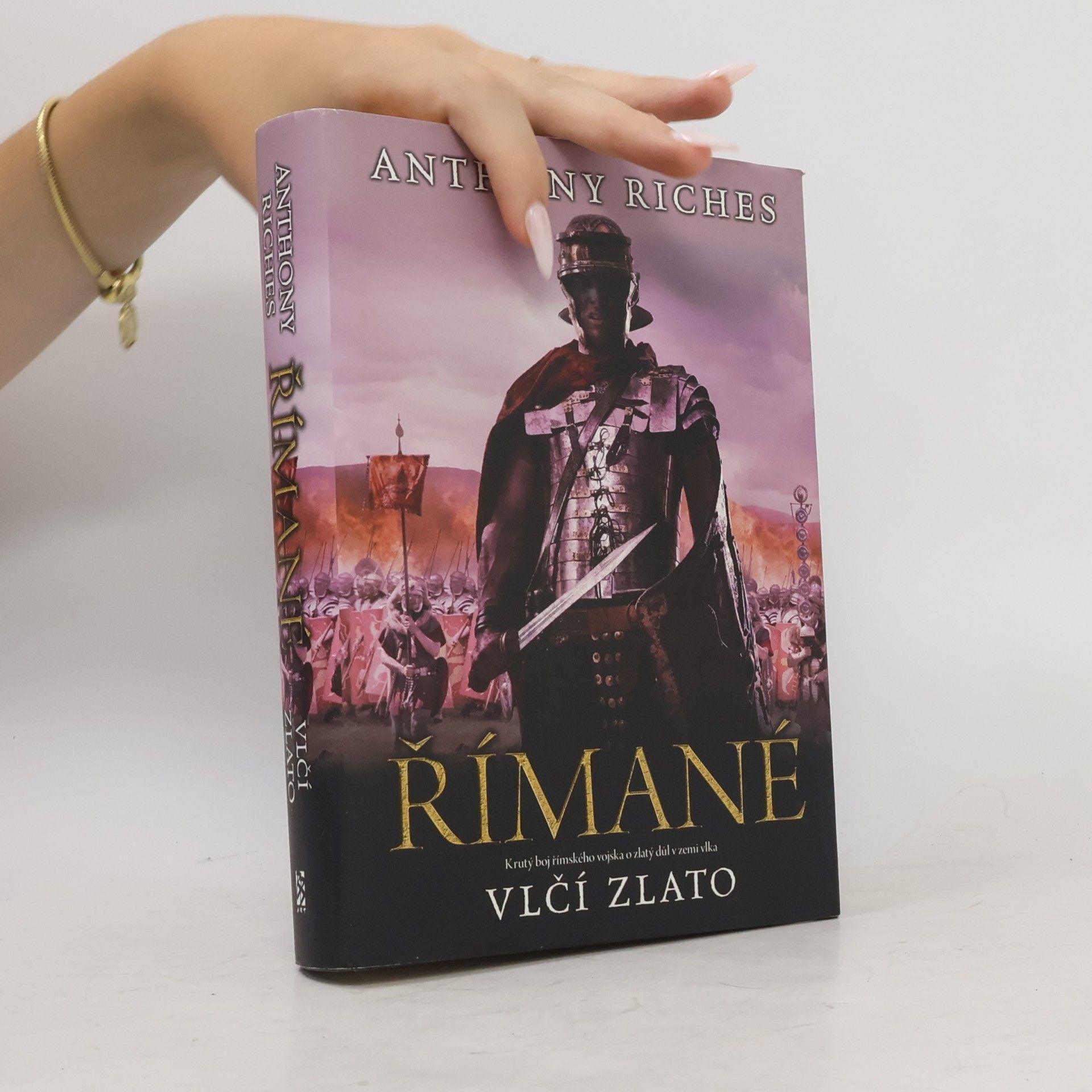 Anthony Riches Římané. Vlčí zlato