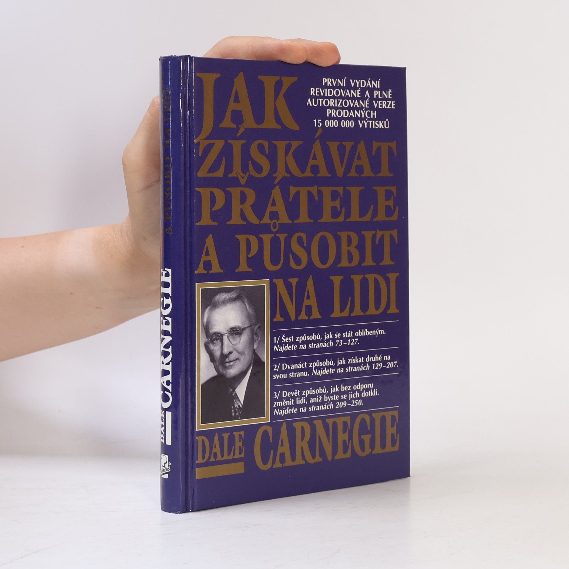 Dale Carnegie Jak získávat přátele a působit na lidi