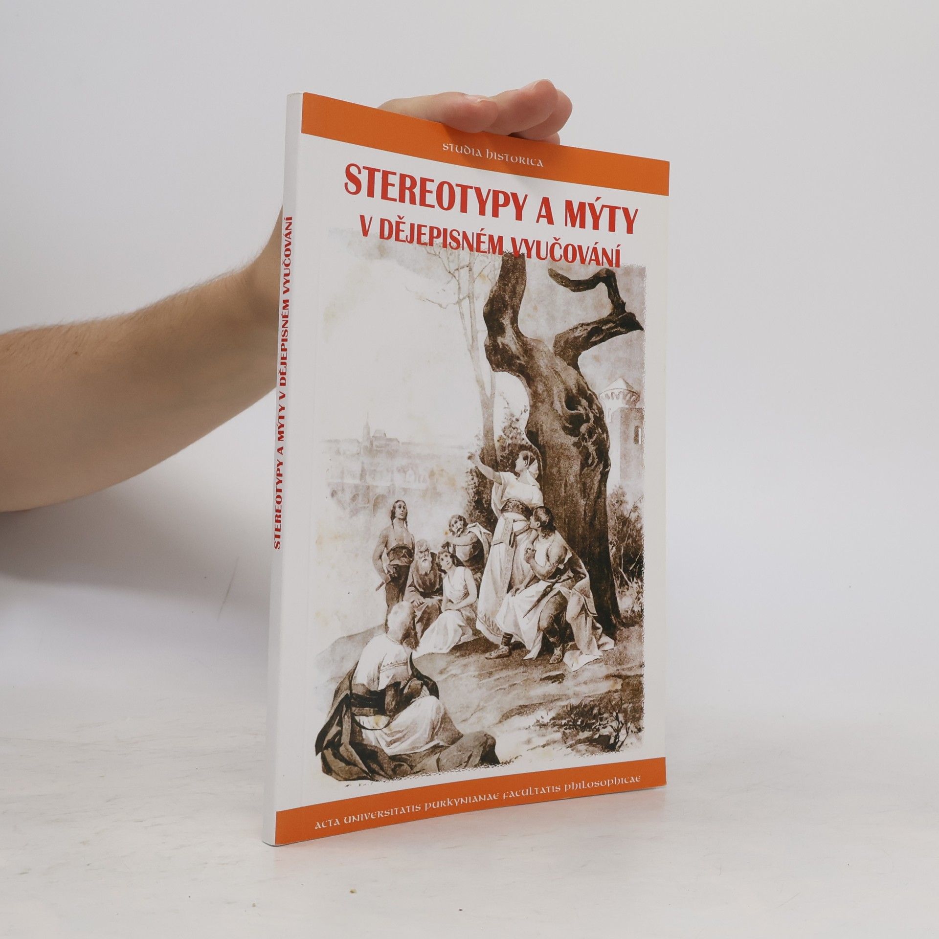 Josef Märc Stereotypy a mýty v dějepisném vyučování