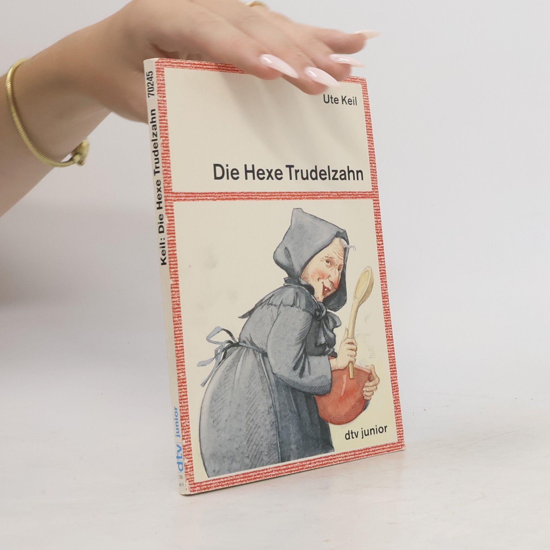 Ute Keil Die Hexe Trudelzahn