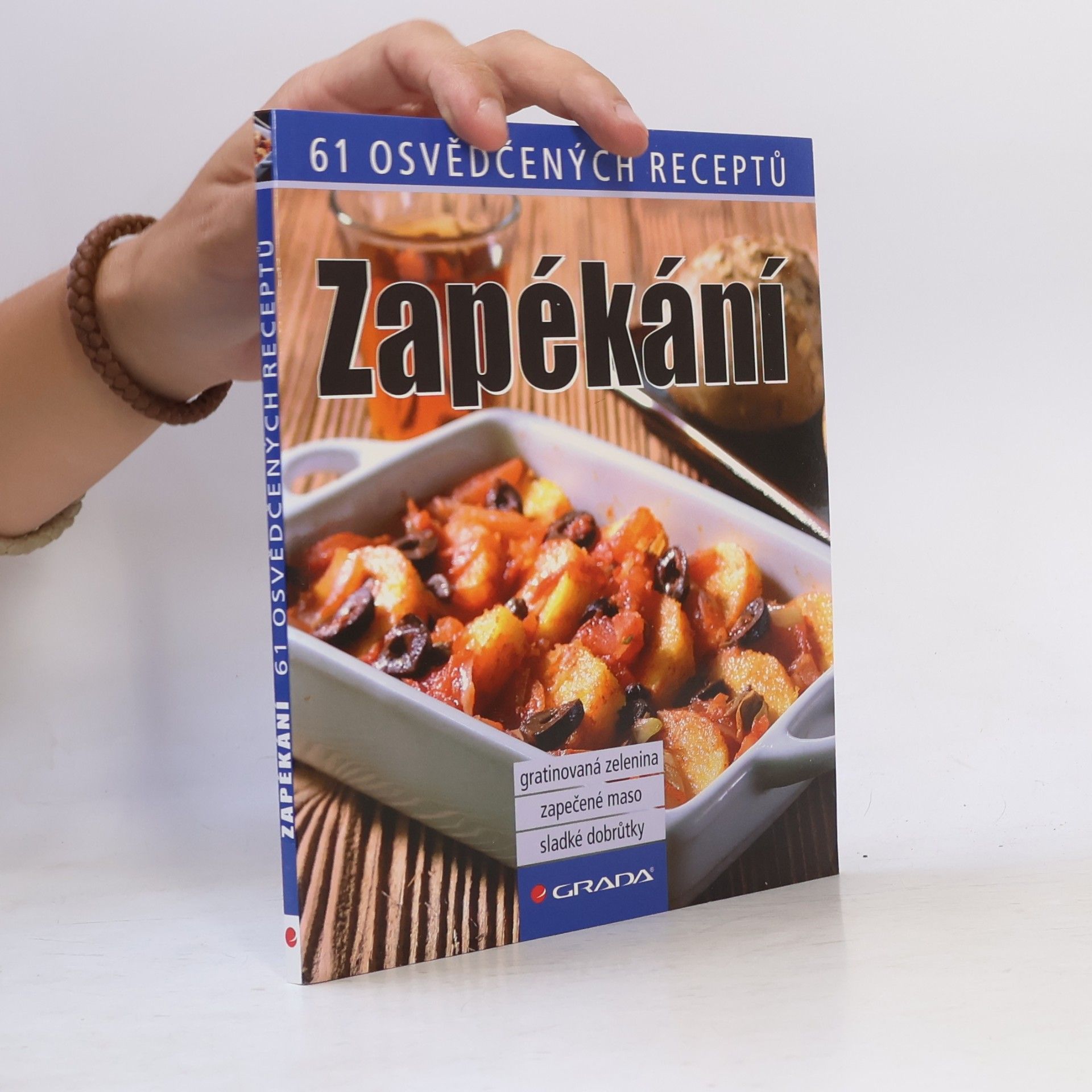 Kolektiv autorů Zapékání - 61 osvědčených receptů