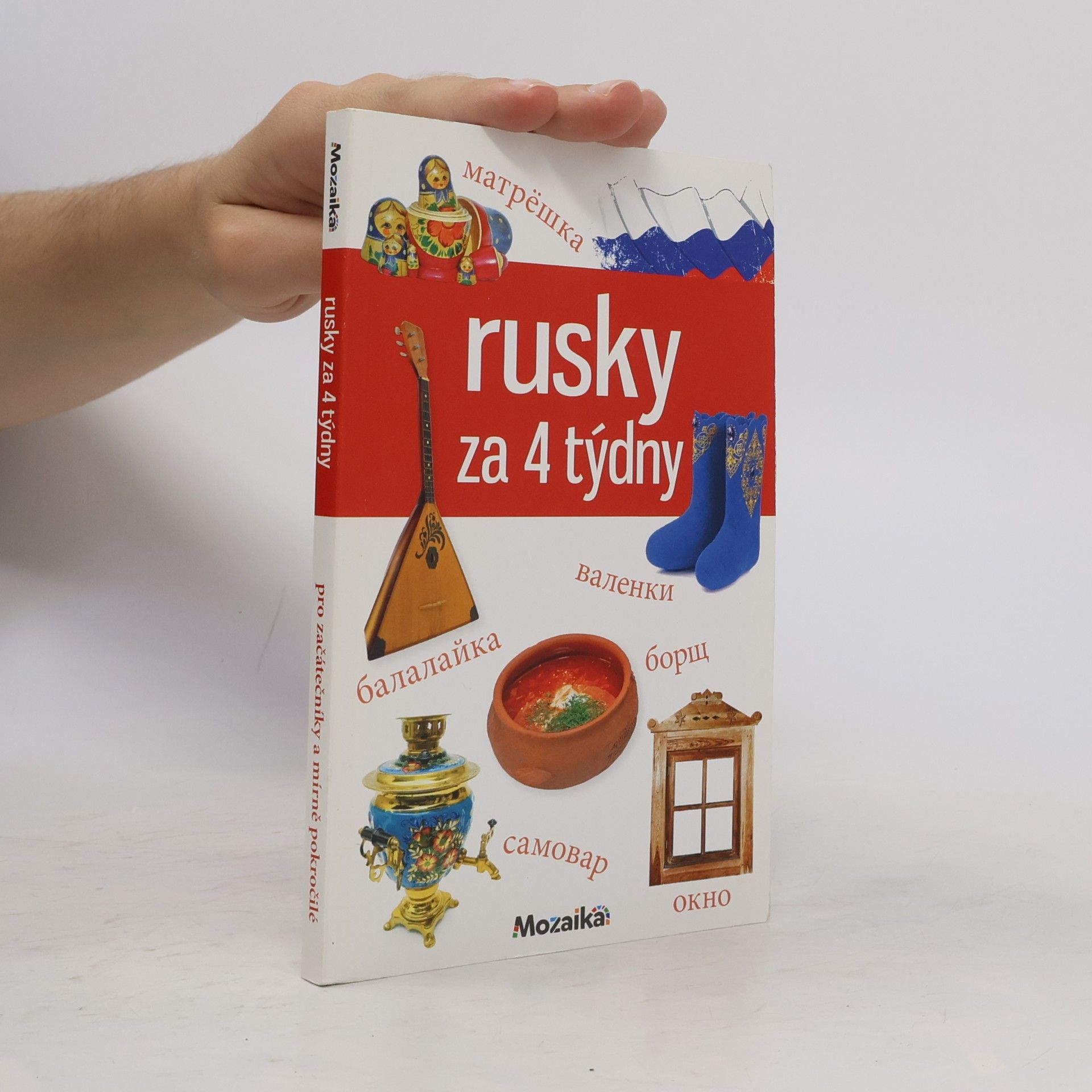 Rusky za 4 týdny
