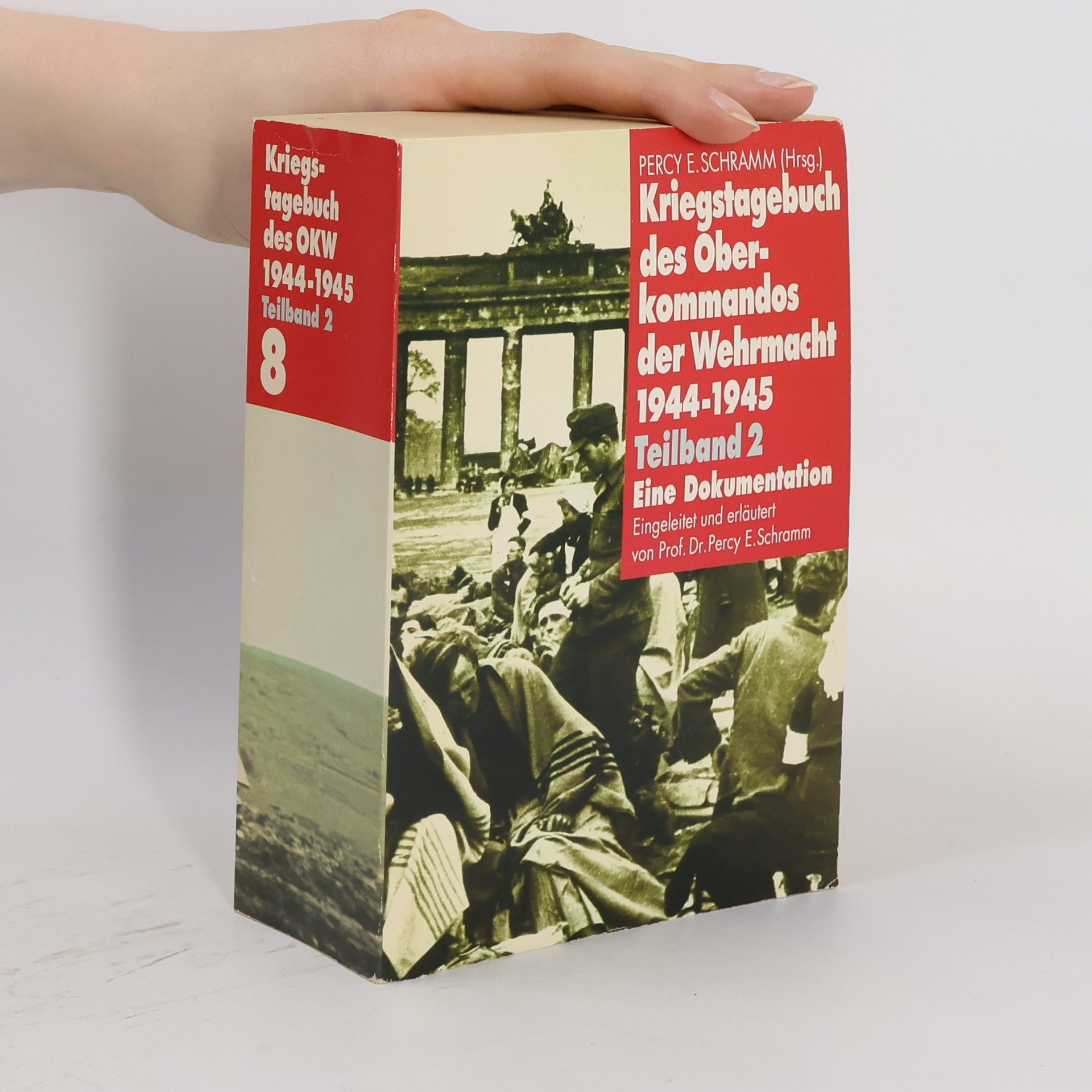 Percy Ernst Schramm Kriegstagebuch des Oberkommandos der Wehrmacht 1944-1945. Teilband 2. 8
