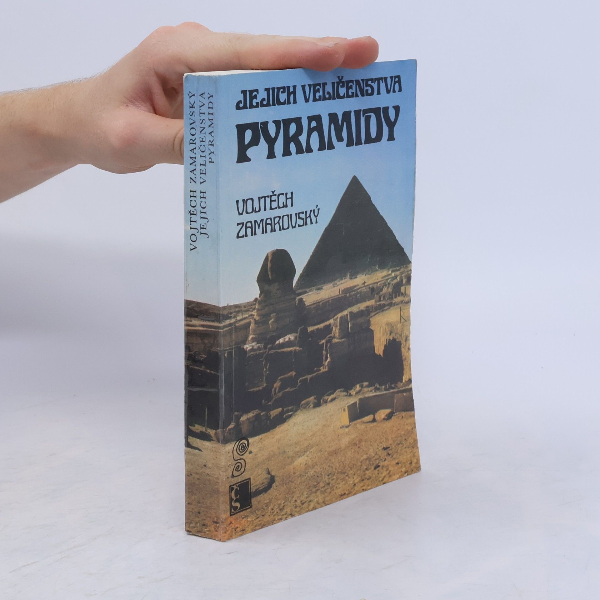 Vojtech Zamarovský Jejich veličenstva pyramidy