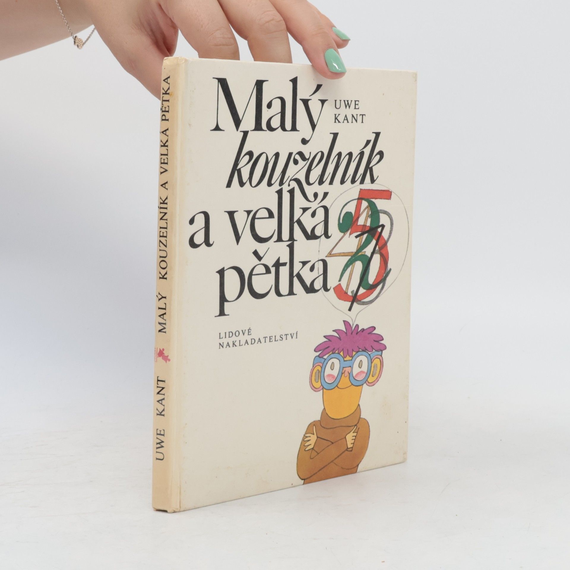 Uwe Kant Malý kouzelník a velká pětka