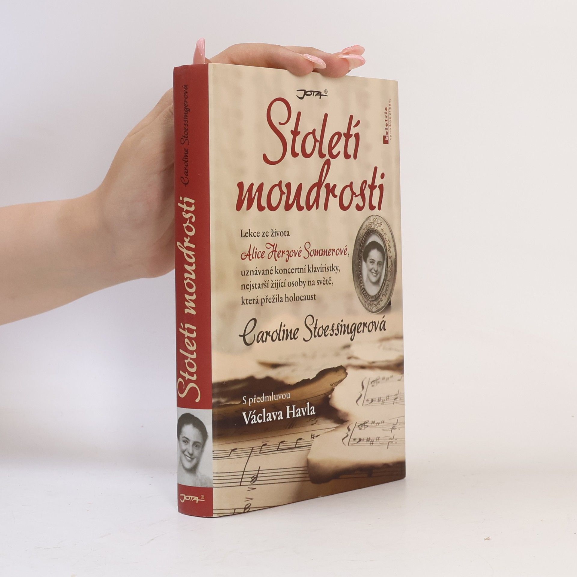 Caroline Stoessinger Století moudrosti