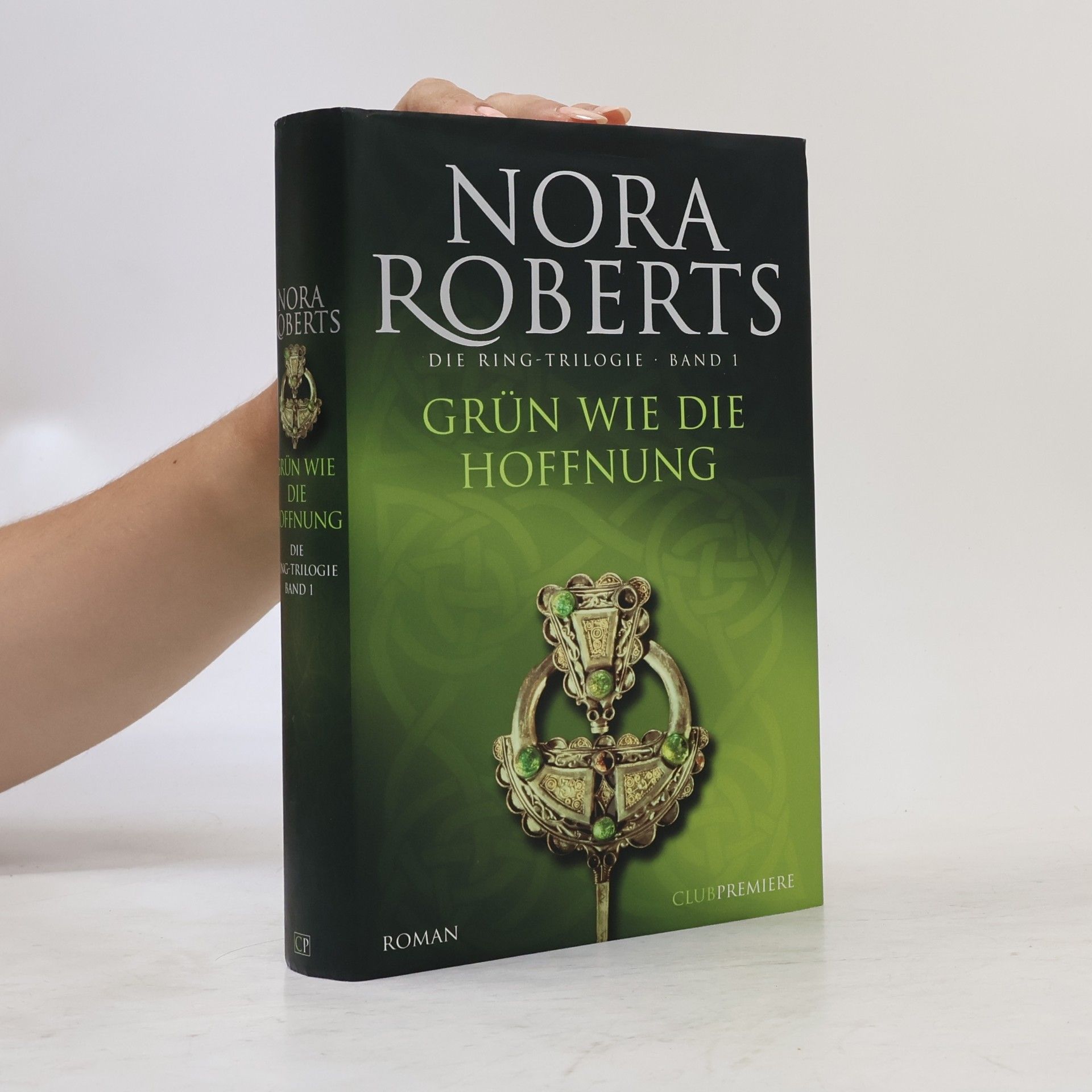 Nora Roberts Grün wie die Hoffnung