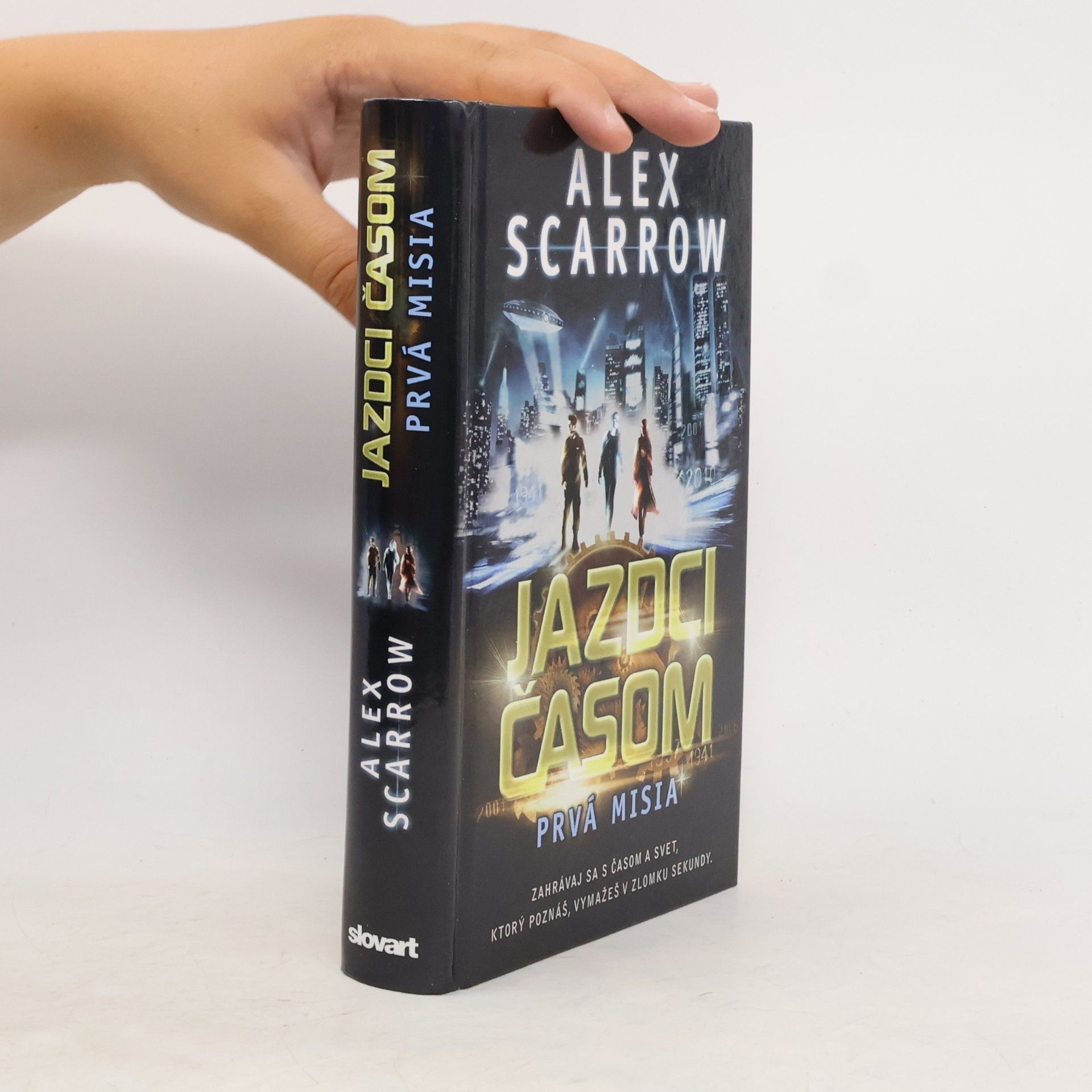 Alex Scarrow Jazdci časom: Prvá misia