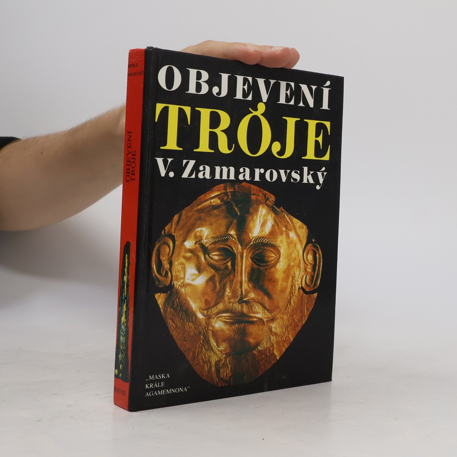 Vojtěch Zamarovský Objevení Tróje