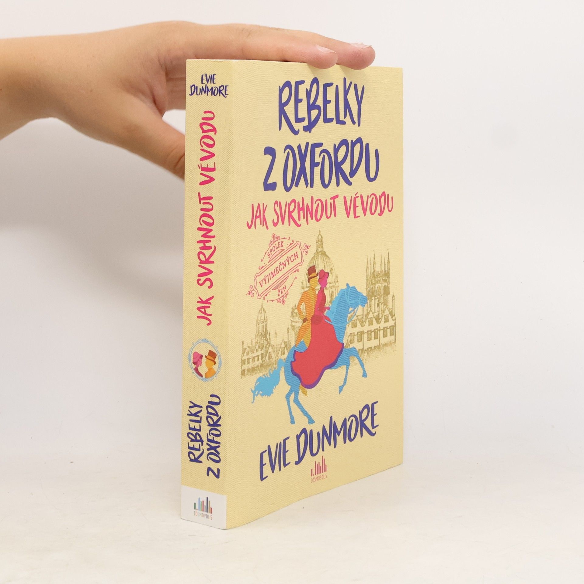 Evie Dunmore Rebelky z Oxfordu. Jak svrhnout vévodu