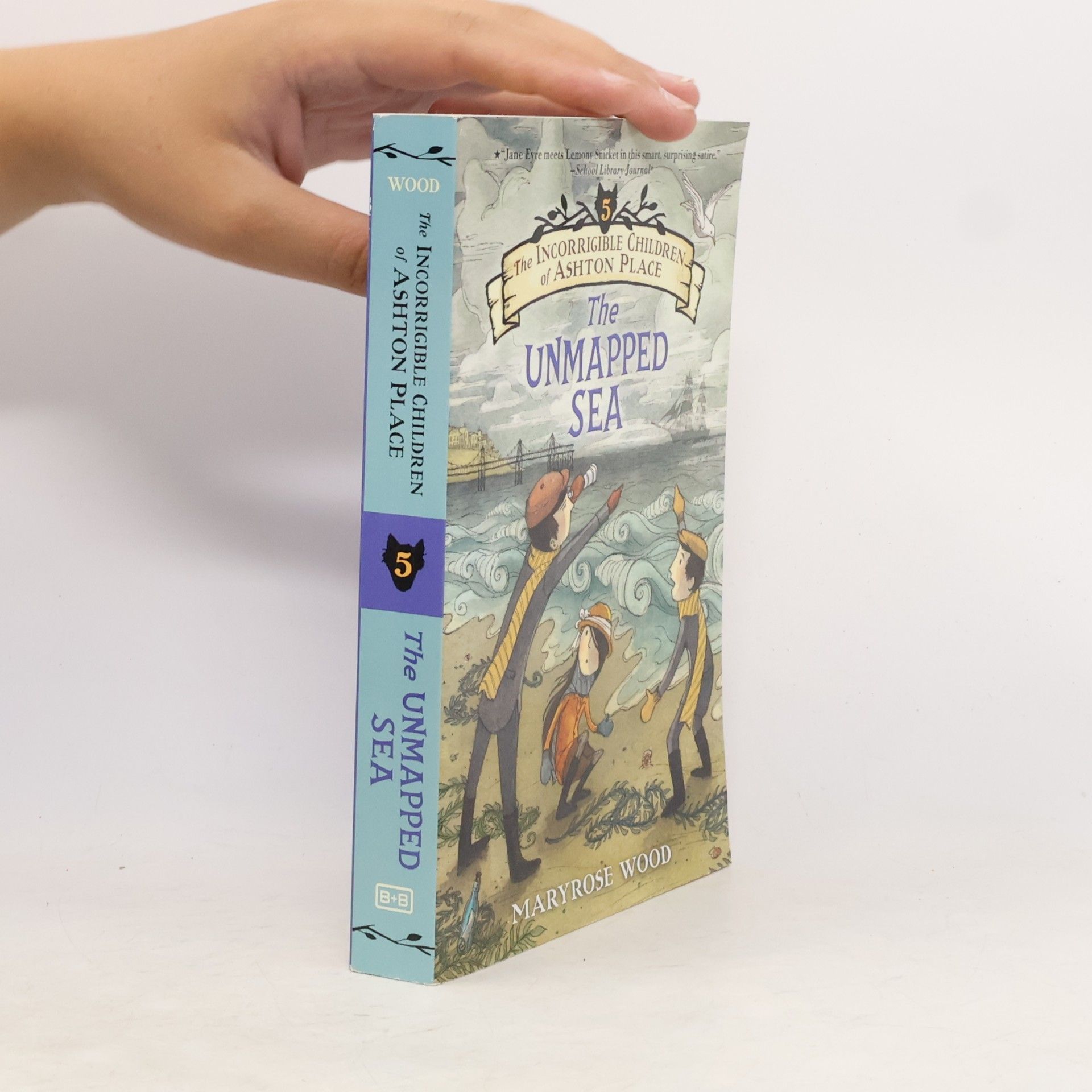 Maryrose Wood The Incorrigible Children of Ashton Place: Book V