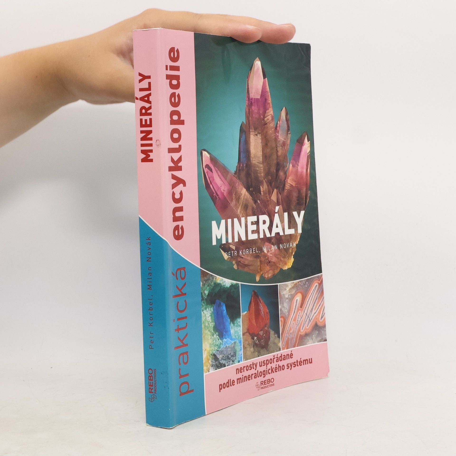Petr Korbel Minerály - Praktická encyklopedie
