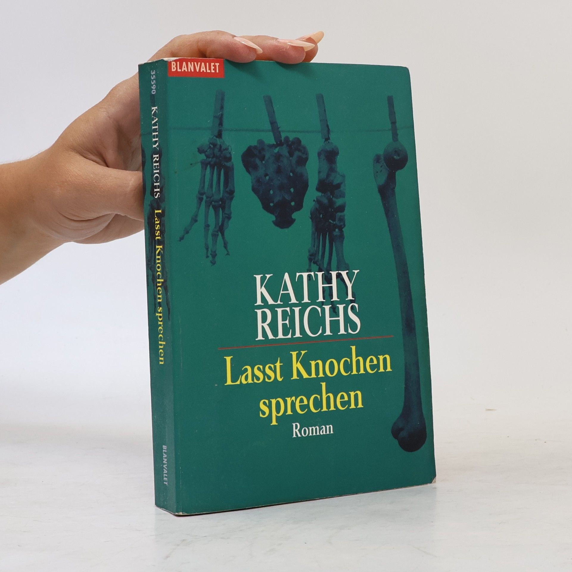 Kathy Reichs Lasst Knochen sprechen