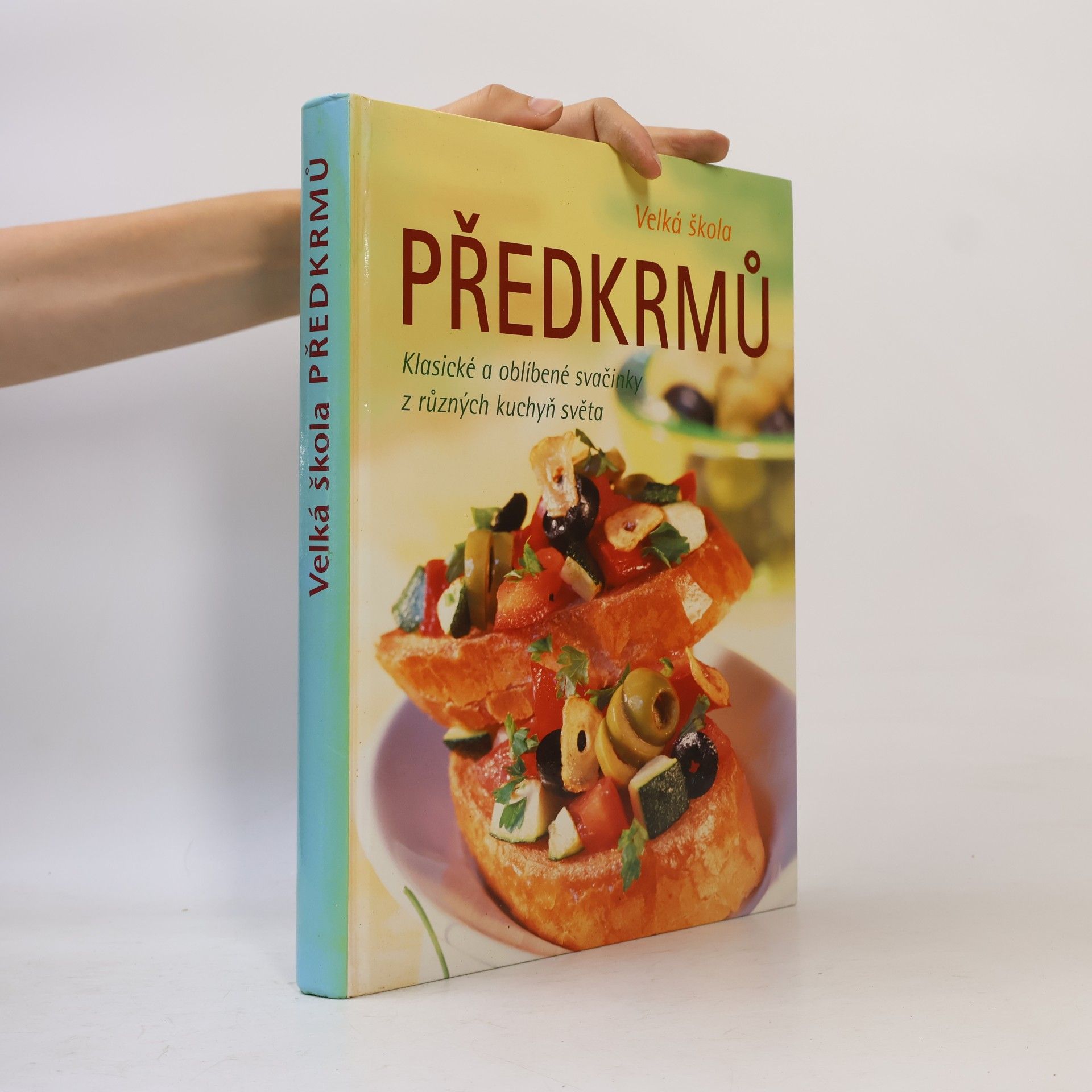 Kolektiv autorů Velká škola předkrmů