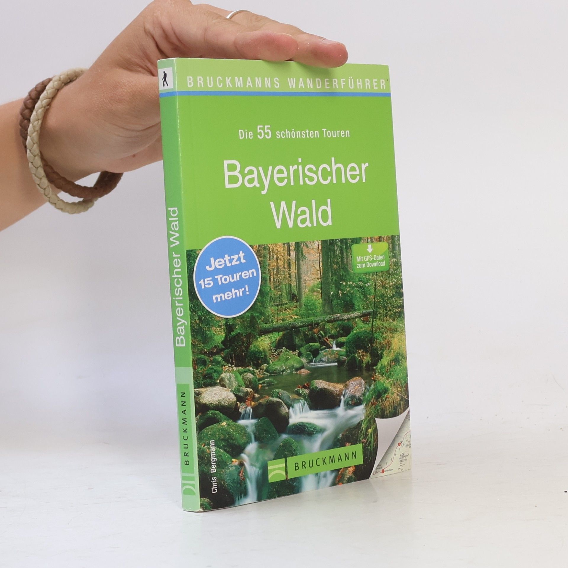 Chris Bergmann Die 40 schönsten Touren Bayerischer Wald