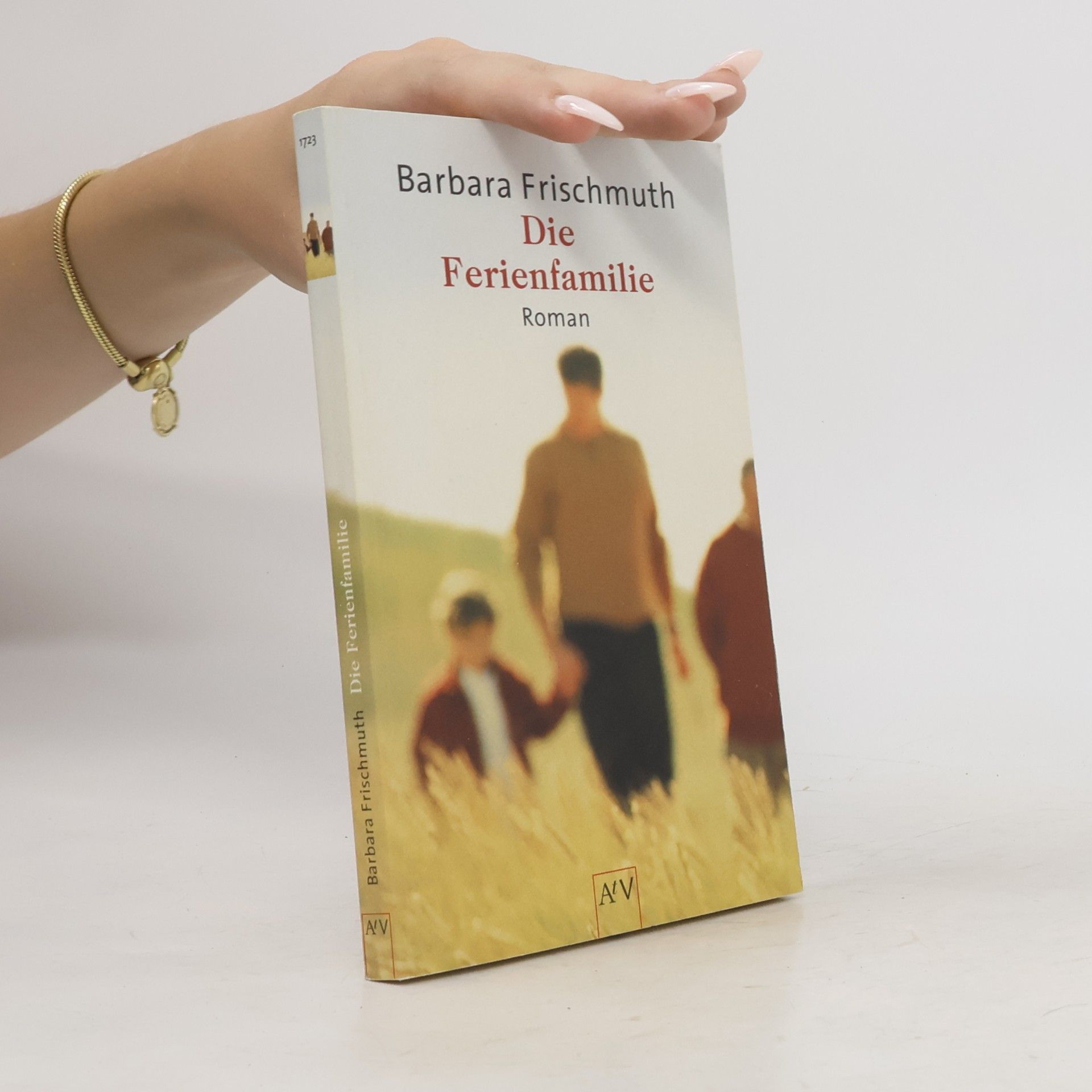 Barbara Frischmuth Die Ferienfamilie