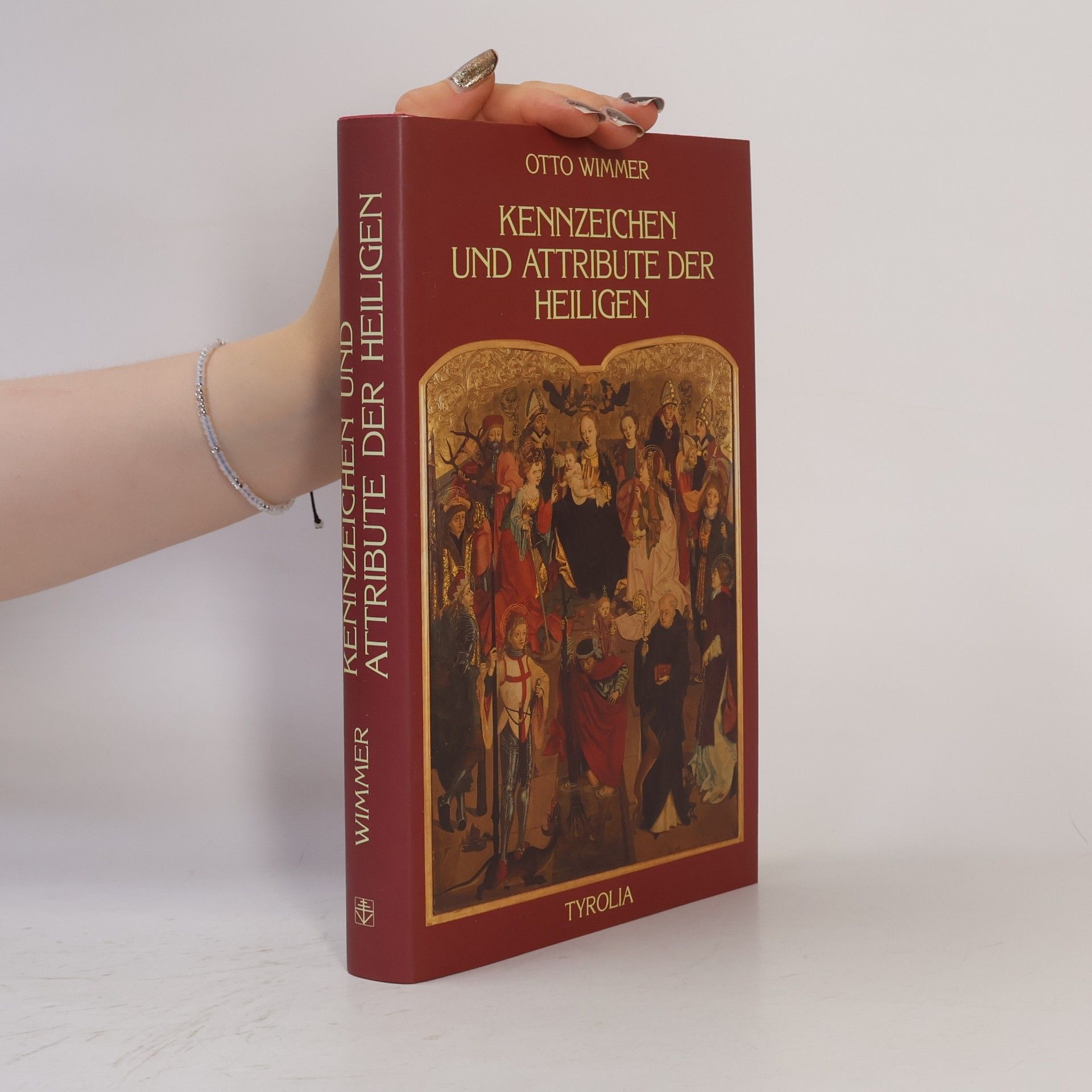 Otto Wimmer Kennzeichen und Attribute der Heiligen