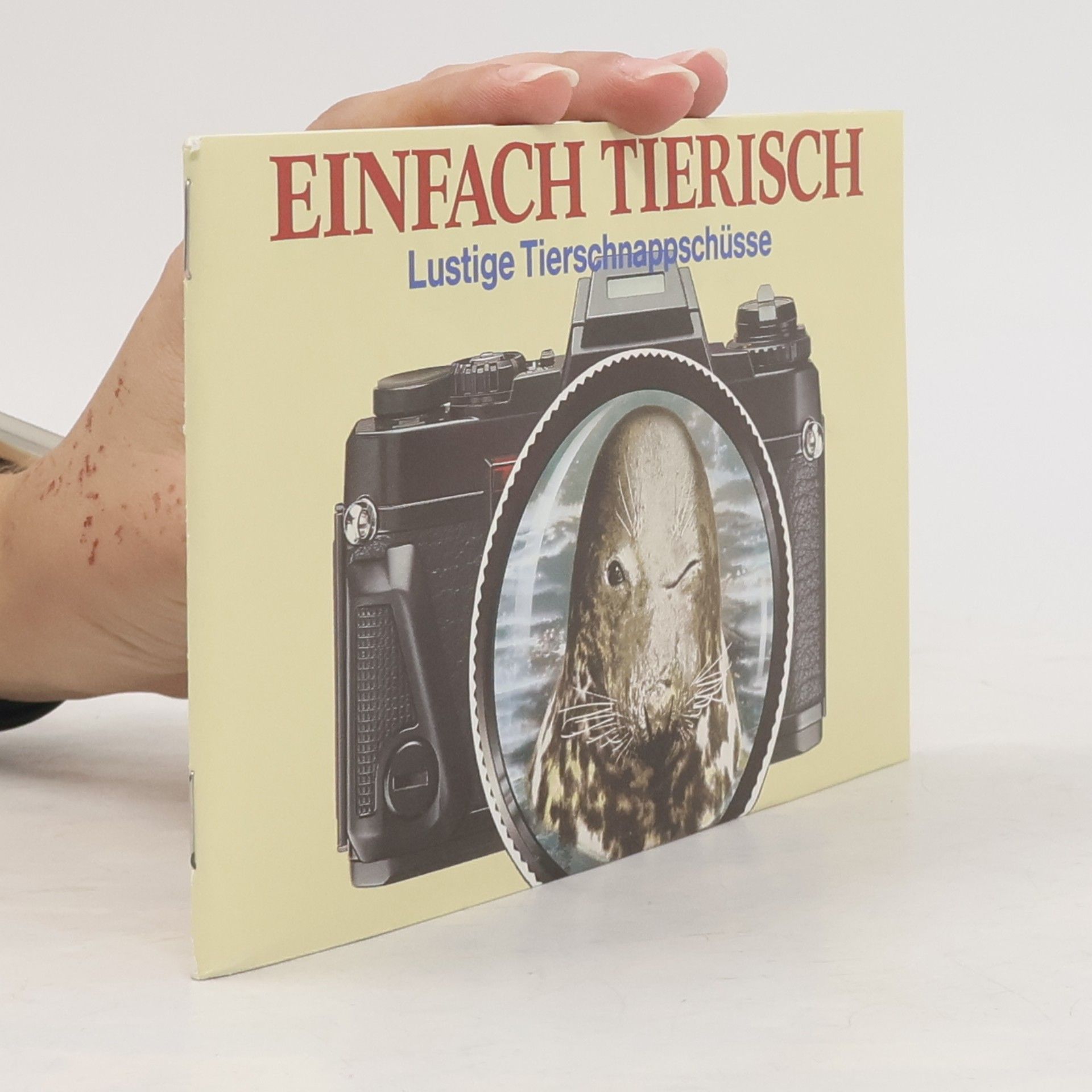 Autorenkollektiv Einfach tierisch. Lustige Tierschnappschüsse