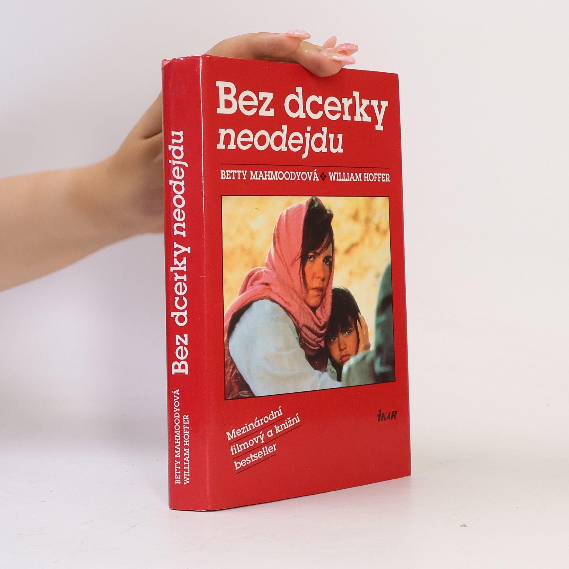 Betty Mahmoody Bez dcerky neodejdu