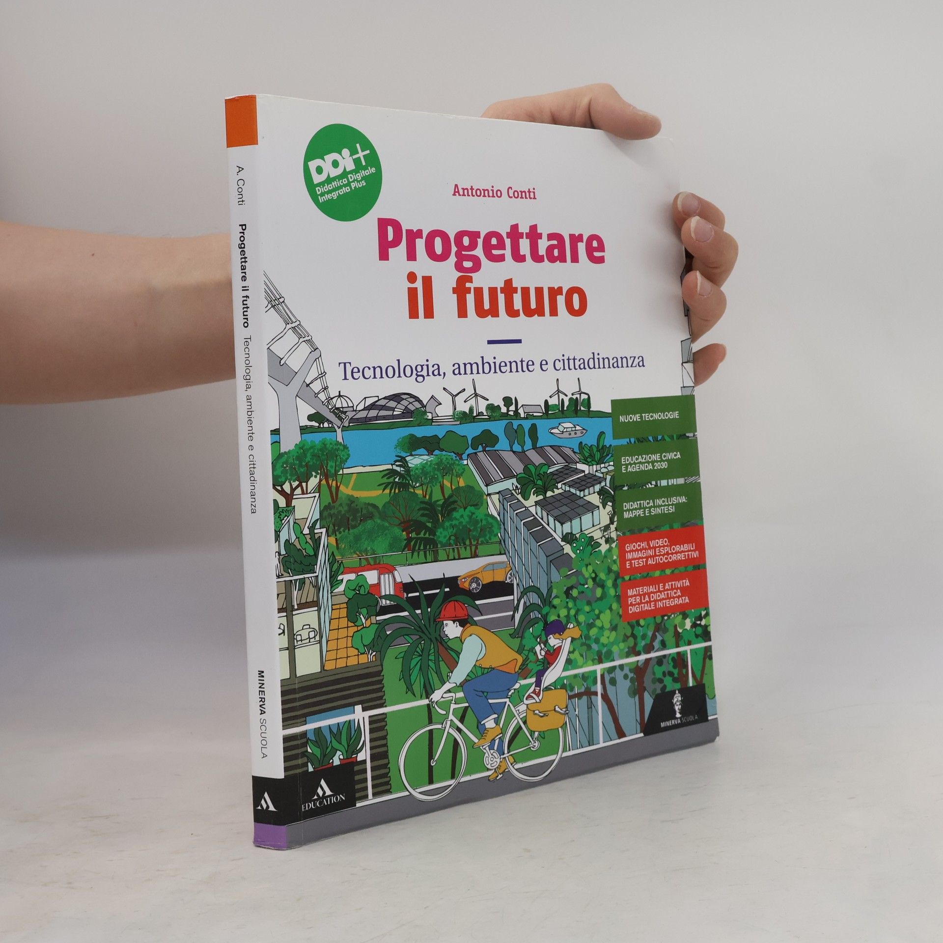Antonio Conti Progettare il futuro. Con tecnologia, ambiente e cittadinanza, percorso agile per il ripasso e il recupero e disegno. Per la scuola media. Con e-book. Con espansione online
