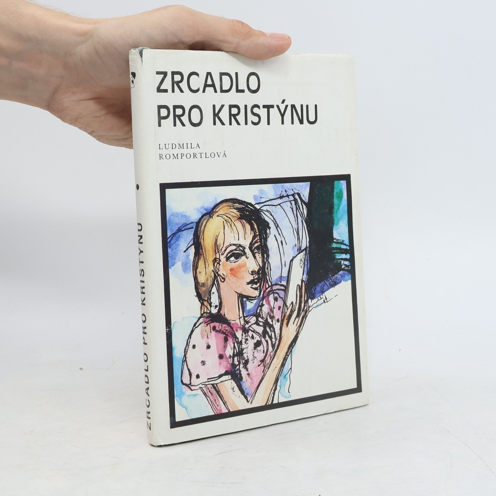 Ludmila Romportlová Zrcadlo pro Kristýnu