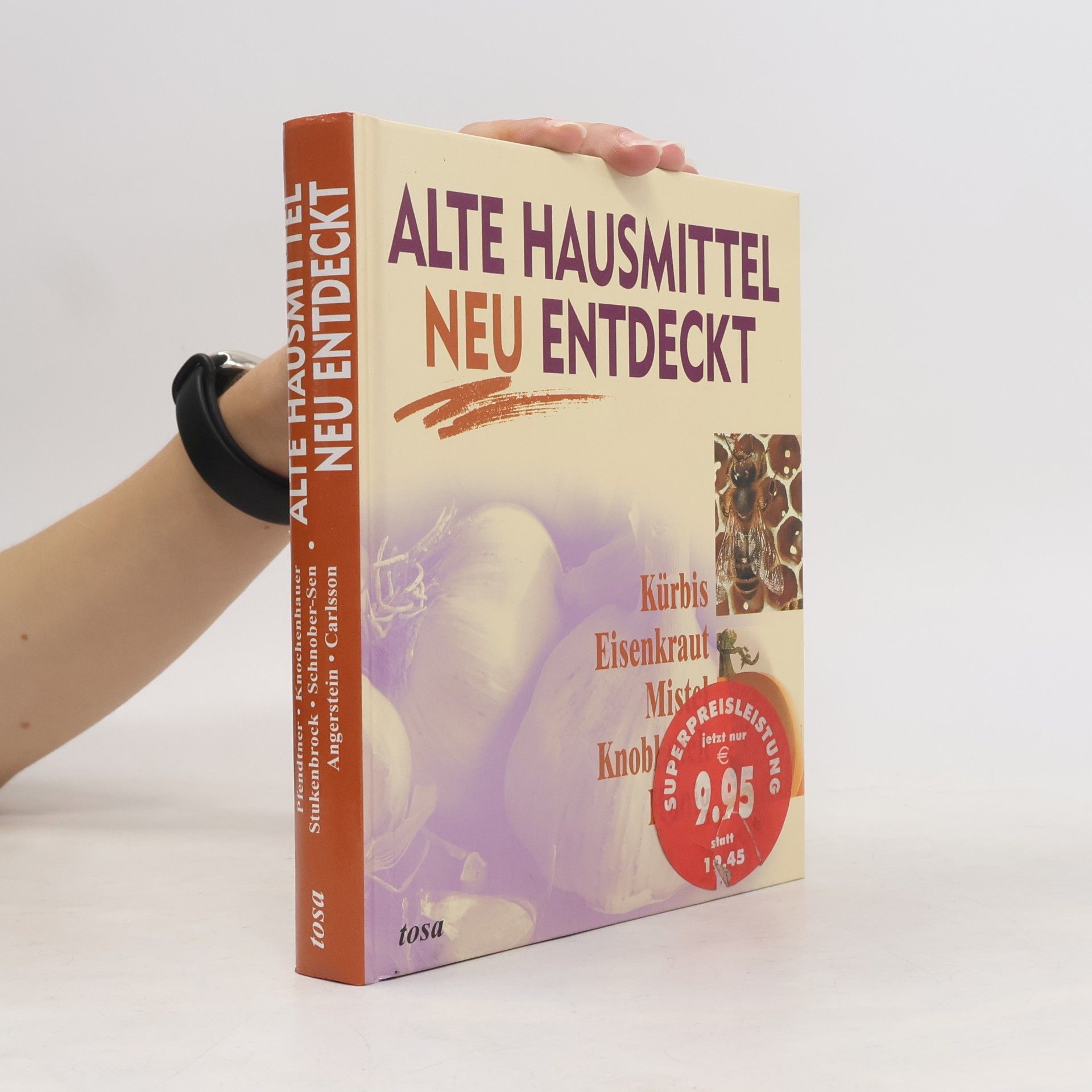 Various authors Alte Hausmittel neu entdeckt