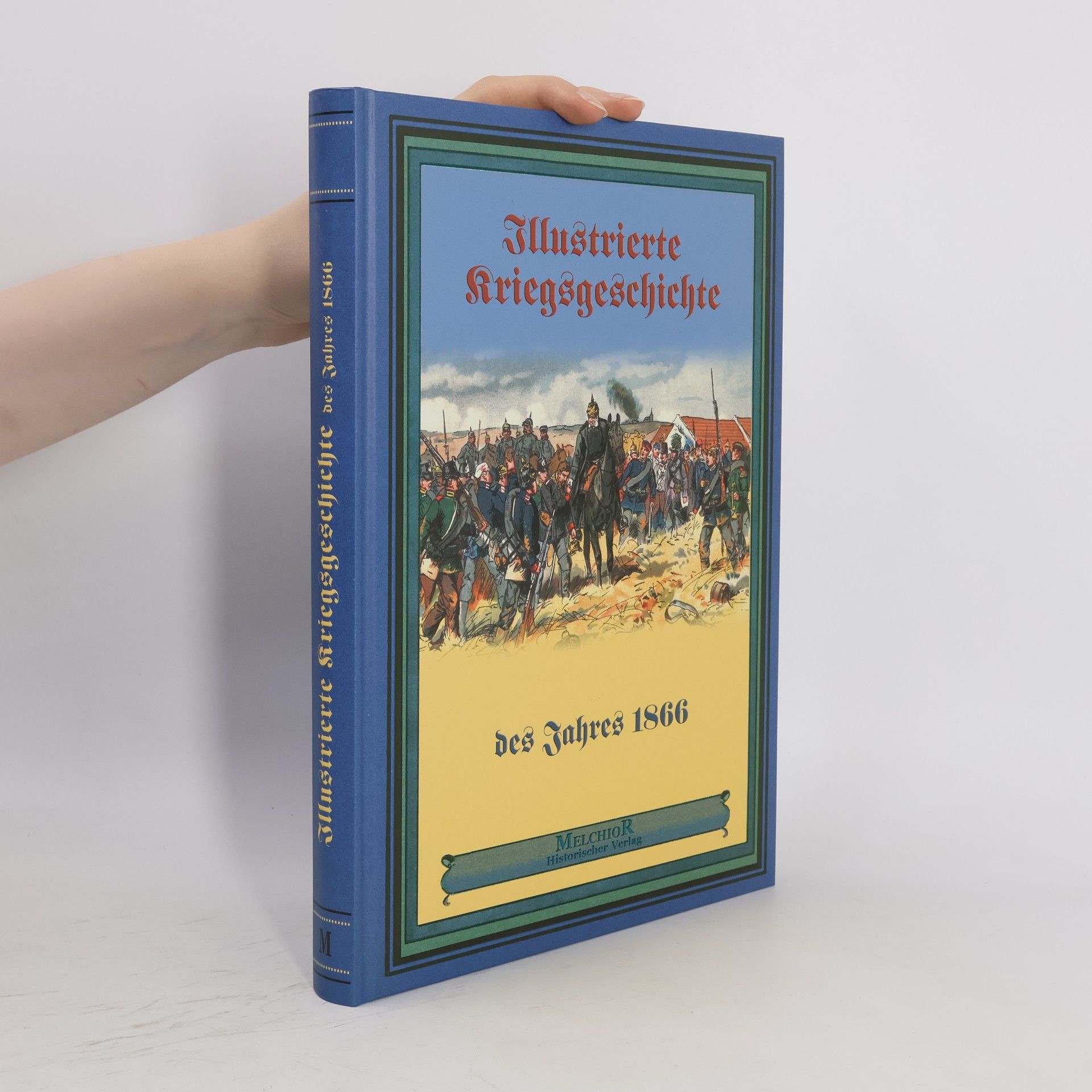 Wilhelm Zimmermann Illustrierte Kriegsgeschichte des Jahres 1866 für das deutsche Volk
