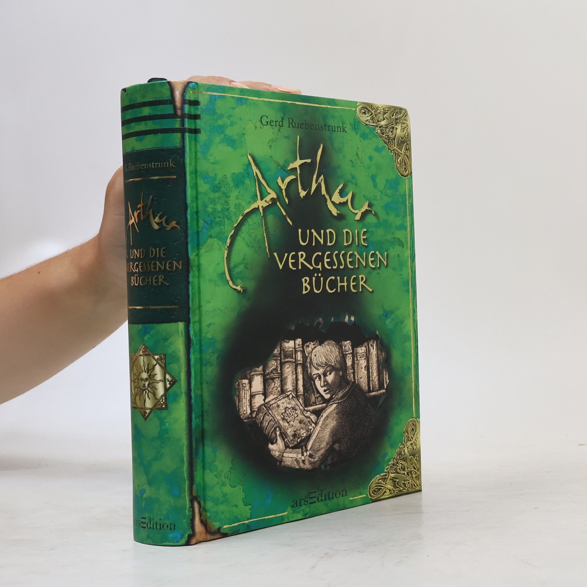 Gerd Ruebenstrunk Arthur und die vergessenen Bücher