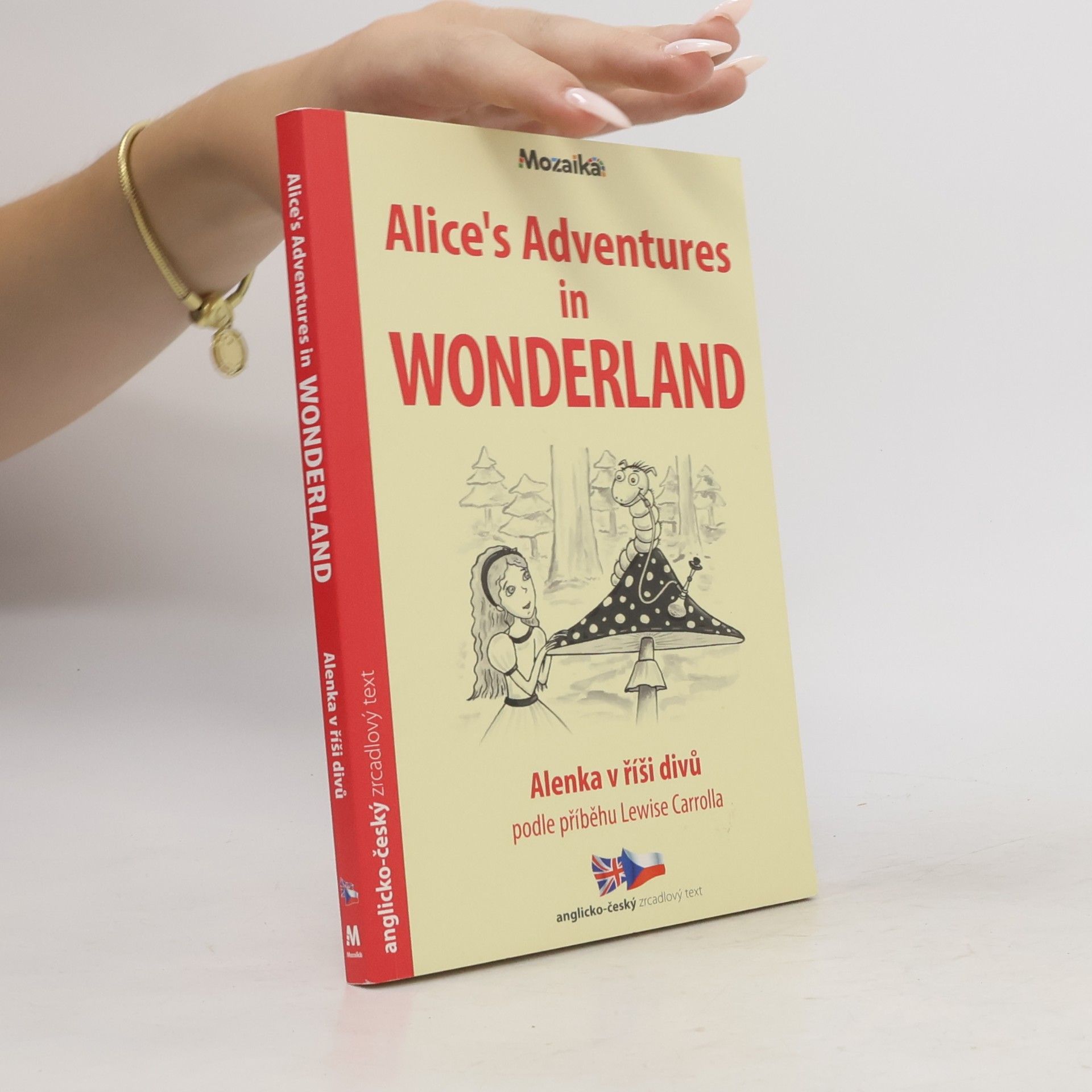 Lewis Carroll Alice's adventures in Wonderland = Alenka v říši divů podle příběhu Lewise Carrolla