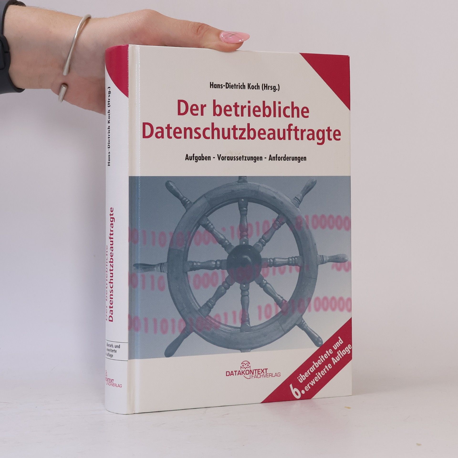 Hans-Dietrich Koch Der betriebliche Datenschutzbeauftragte