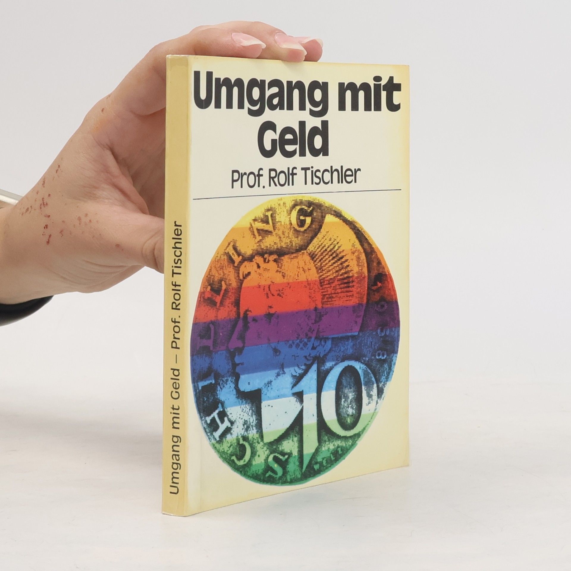 Rolf Tischler Umgang mit Geld