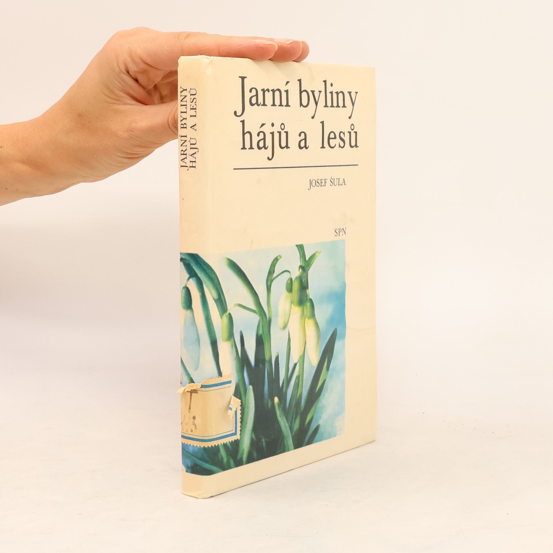 Josef Šula Jarní byliny hájů a lesů