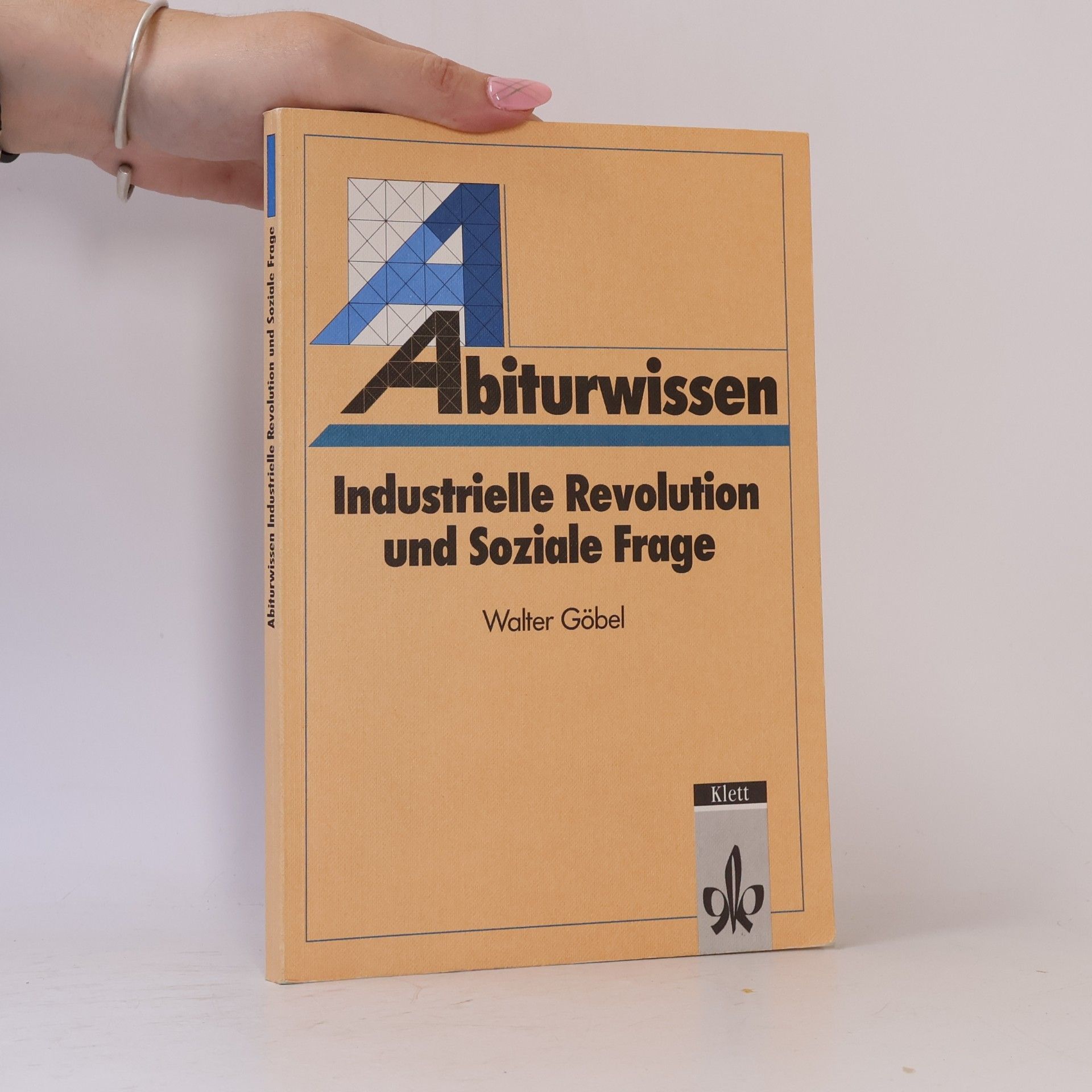 Walter Göbel Abiturwissen Industrielle Revolution und Soziale Frage