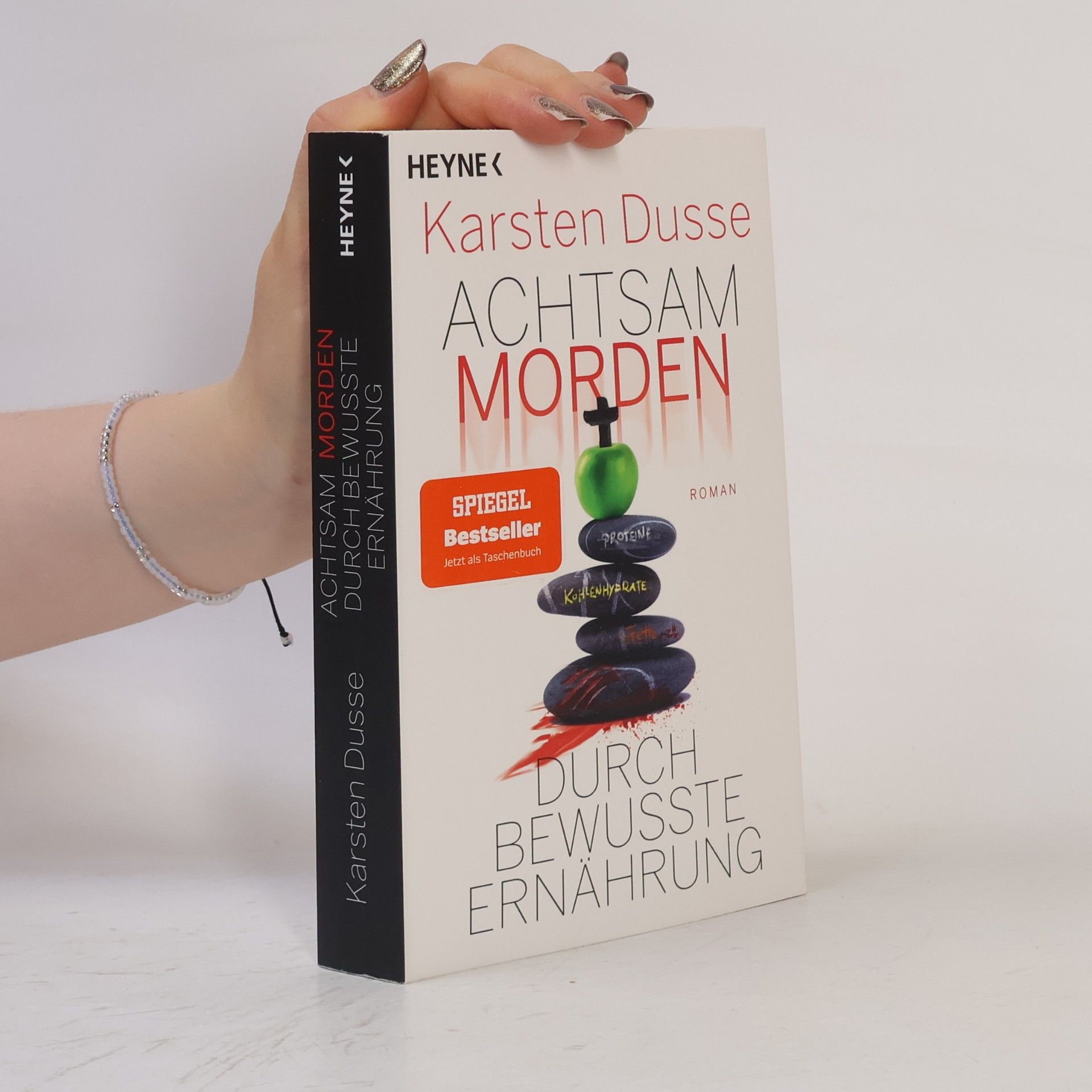 Karsten Dusse Achtsam morden durch bewusste Ernährung