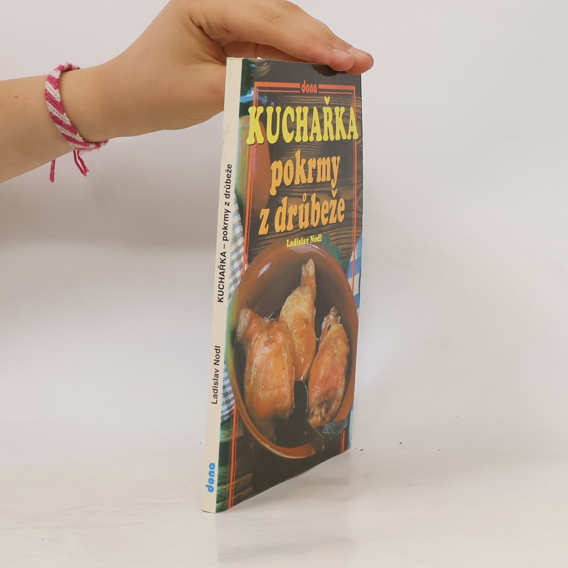 Ladislav Nodl Kuchařka Pokrmy z drůbeže