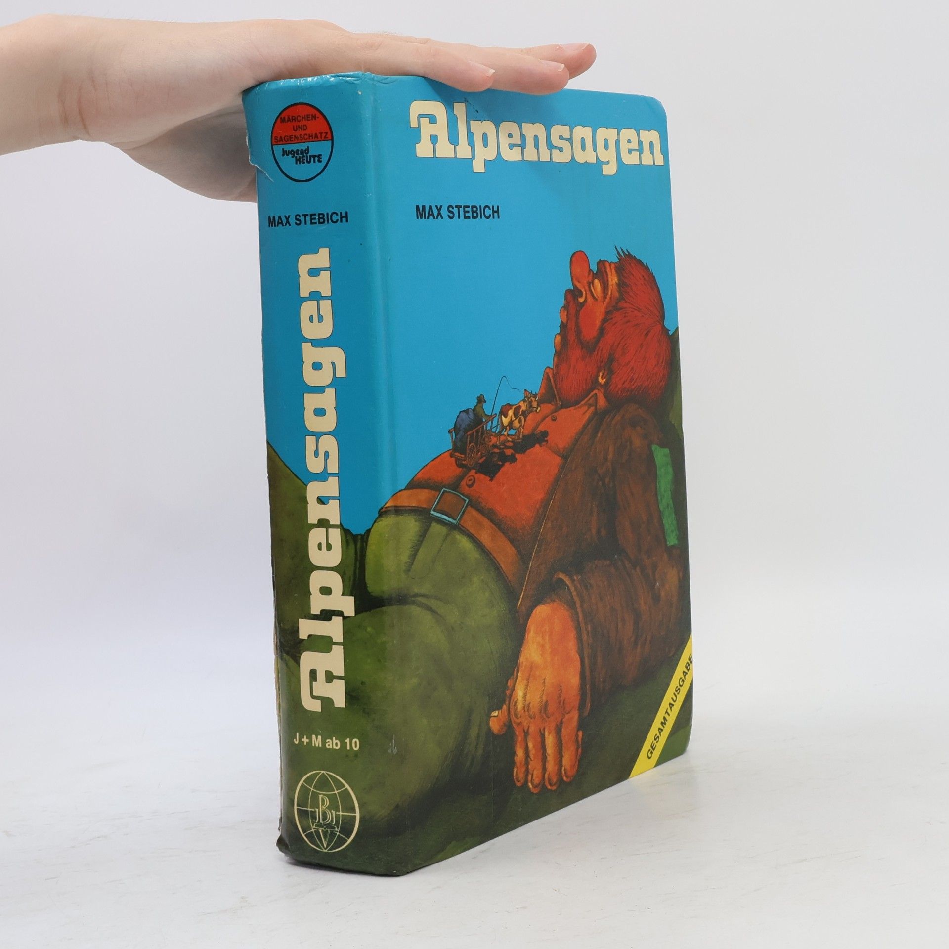 Max Stebich Alpensagen - Gesamtausgabe