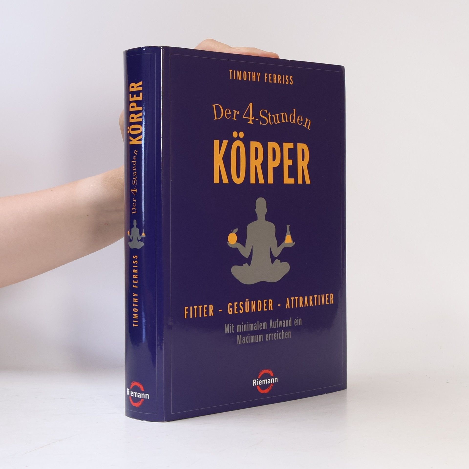 Timothy Ferriss Der 4-Stunden-Körper