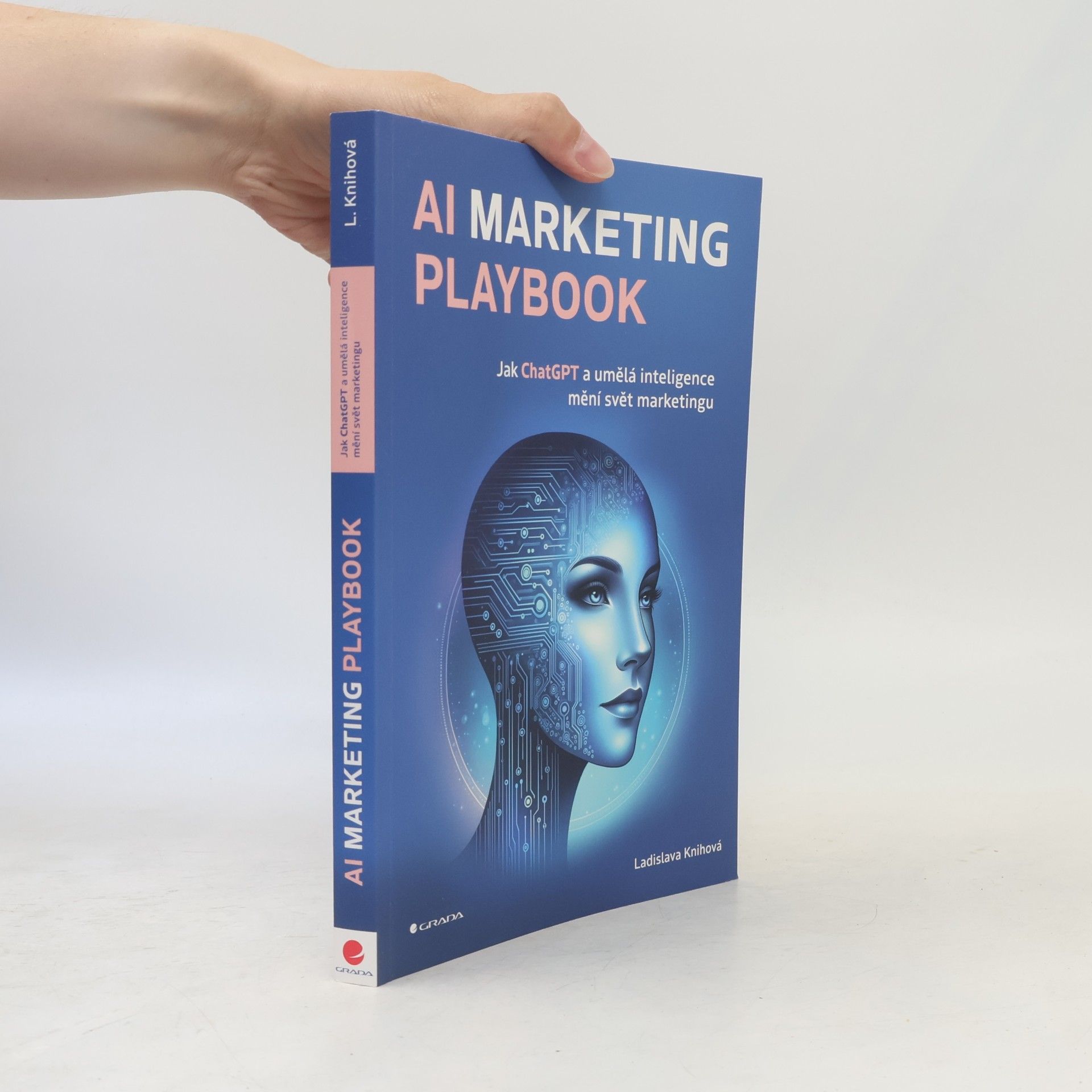 Knihová Ladislava AI Marketing Playbook - Jak ChatGPT a umělá inteligence mění svět marketingu