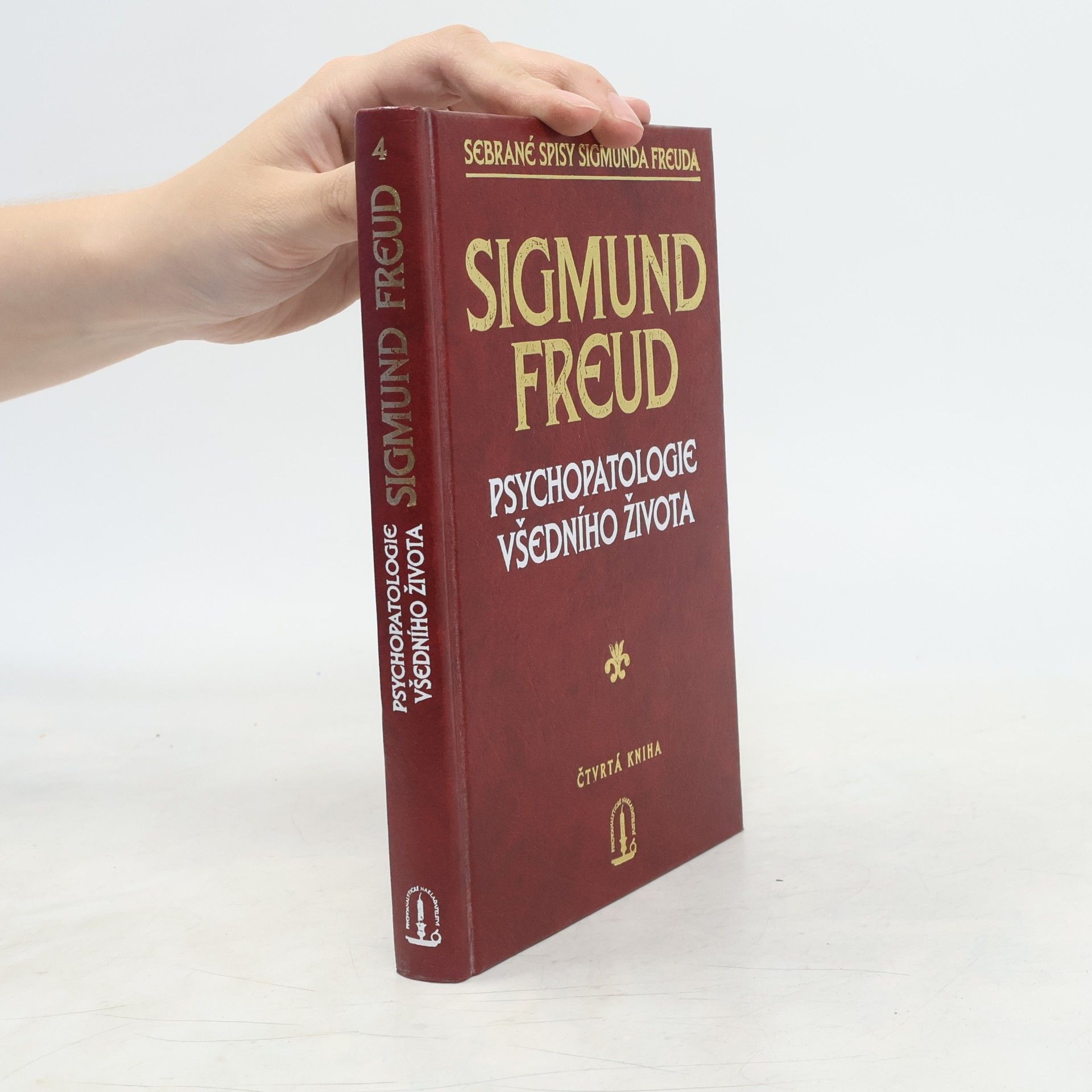 Sigmund Freud Psychopatologie všedního života. O zapomínání, přeřeknutí, přehmátnutí, pověře a omylu
