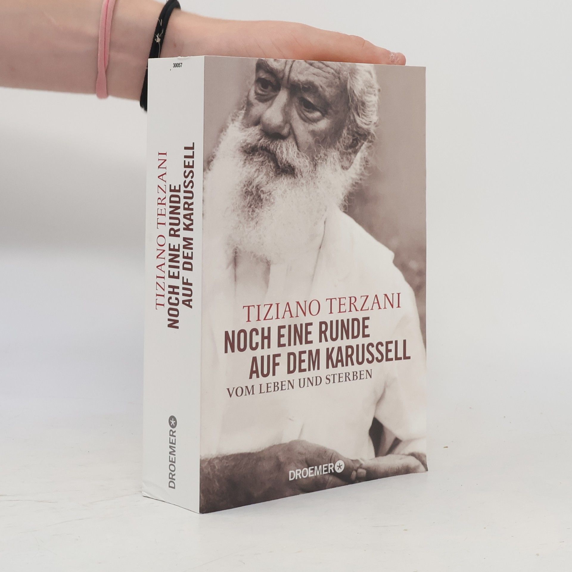Tiziano Terzani Noch eine Runde auf dem Karussell